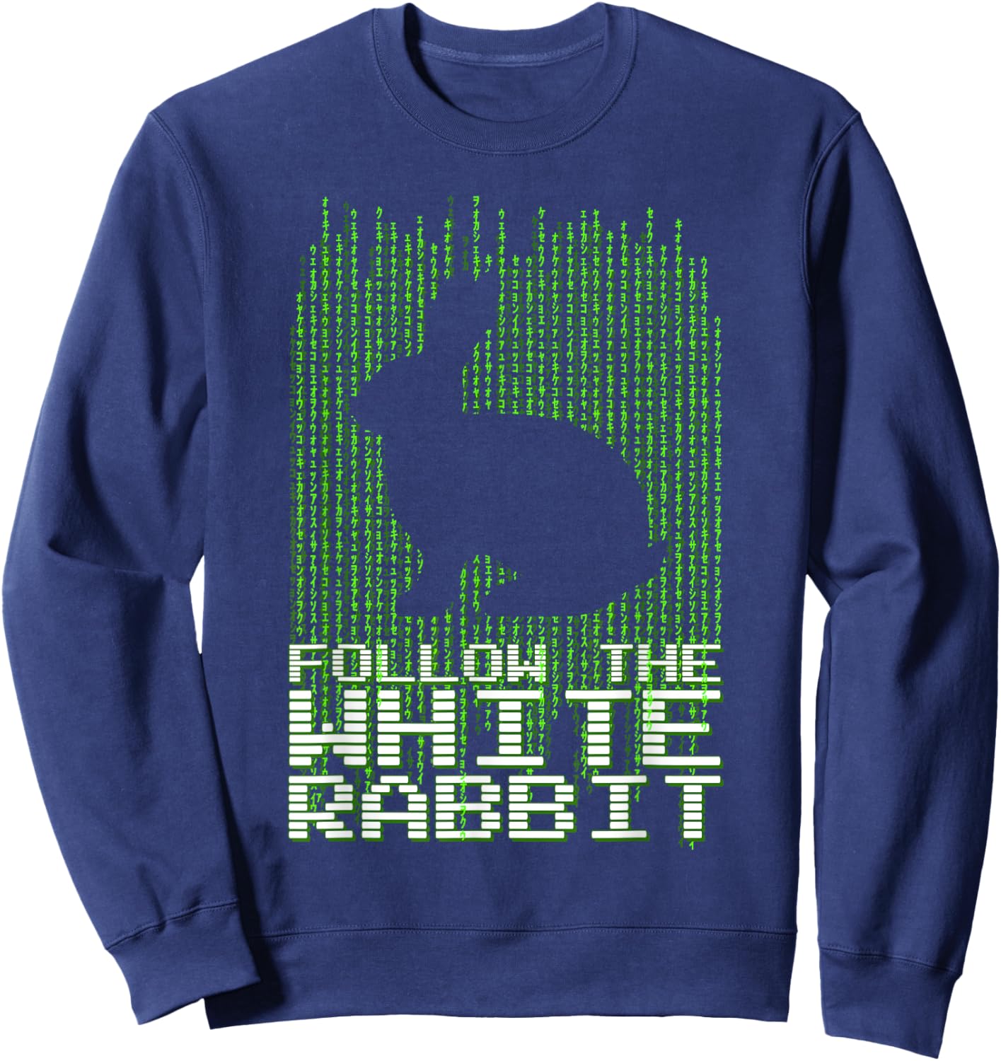 Follow the White Rabbit Code Quote Sweatshirt - Sweatshirt | Navy