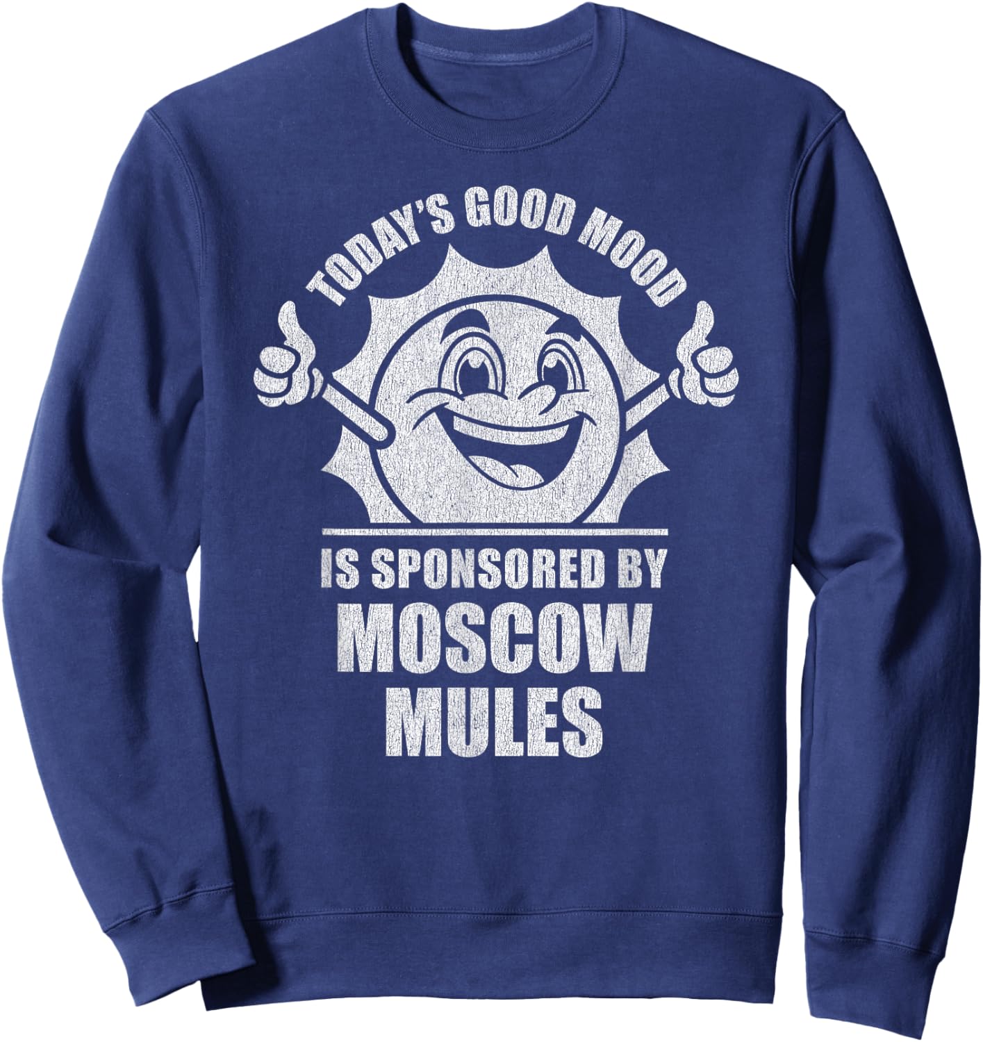 Funny Retro Vintage Today's Good Mood Moscow Mules Sweatshirt - Sweatshirt | Navy