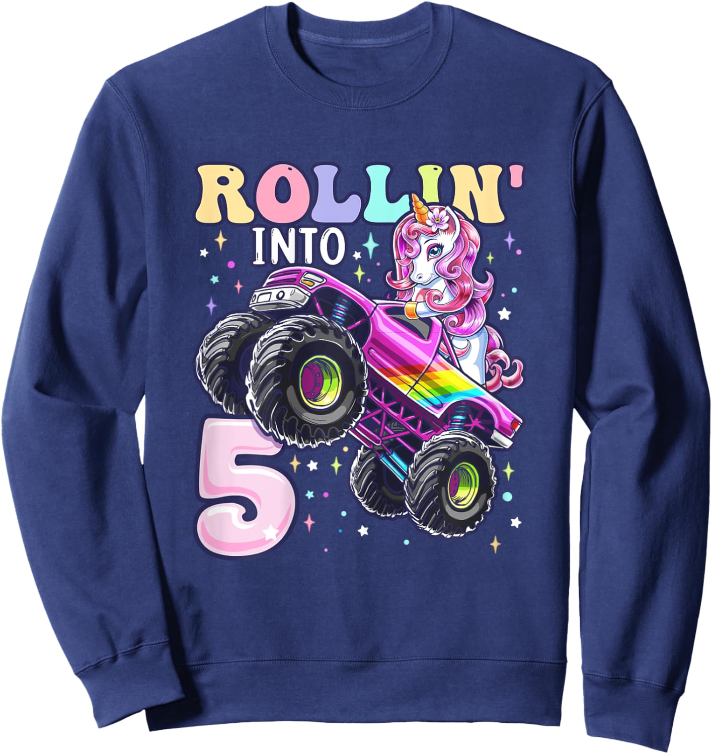 Unicorn Monster Truck 5th Birthday 5 Year Old Girls Party Sweatshirt - Sweatshirt | Navy