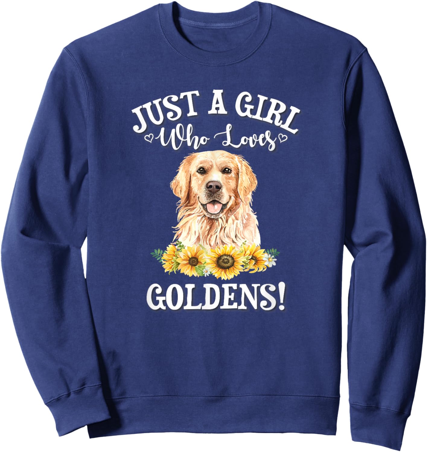 Cute Funny Watercolor Flower Girl Who Loves Goldens Lover Sweatshirt - Sweatshirt | Navy