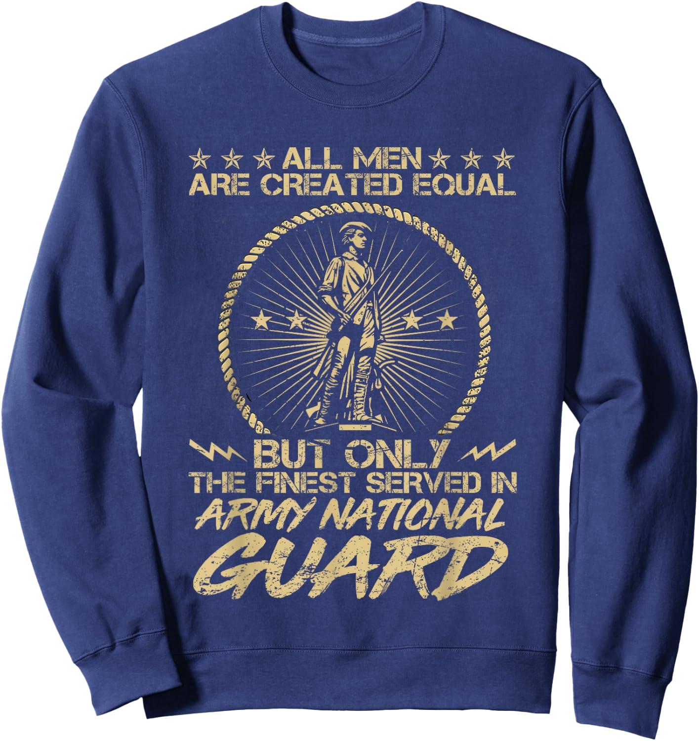 Only Finest Men Served In Army National Guard US Military Sweatshirt - Sweatshirt | Navy