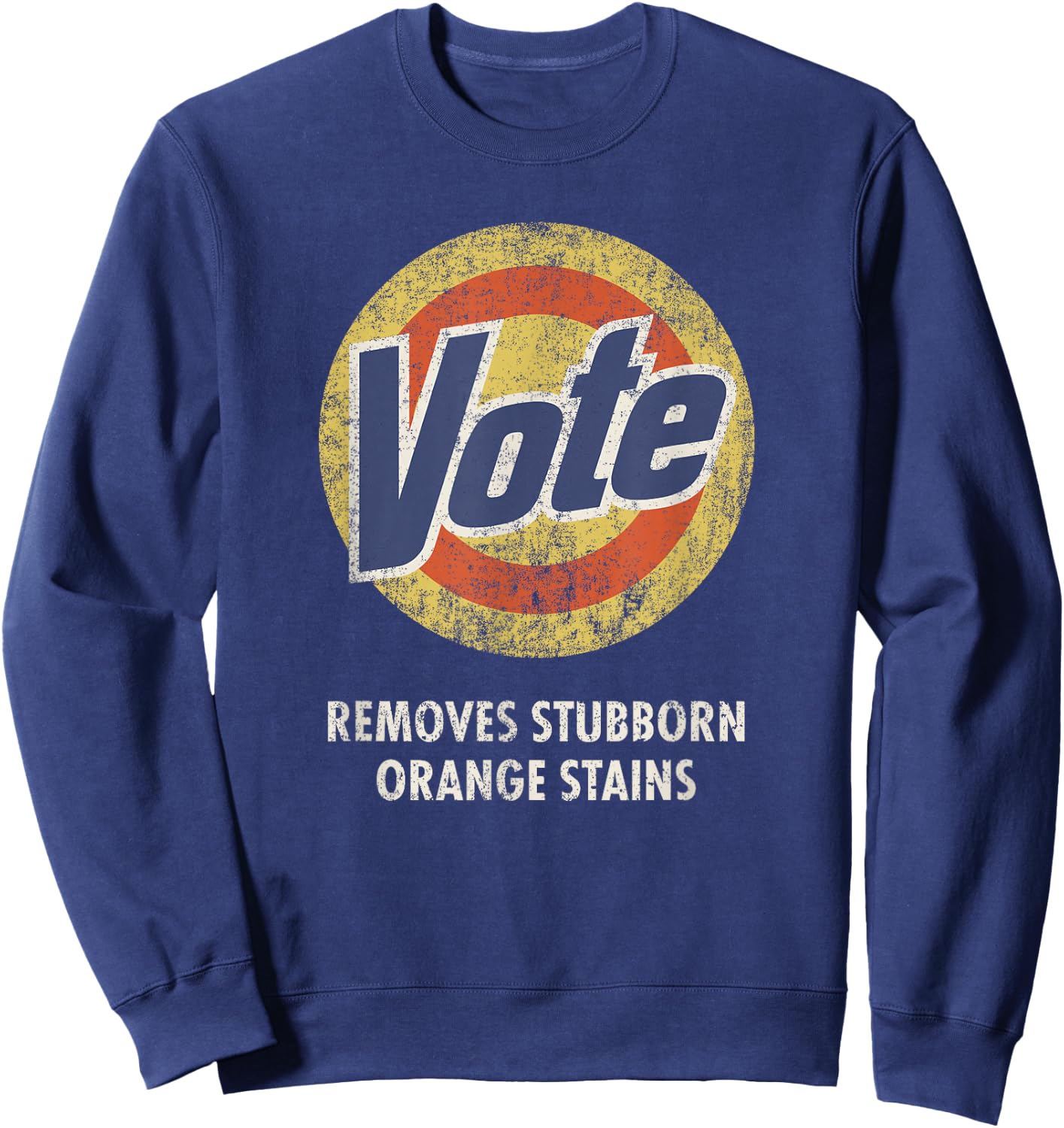 Anti-Trump Vote Laundry Detergent Funny Vintage Sweatshirt - Sweatshirt | Navy
