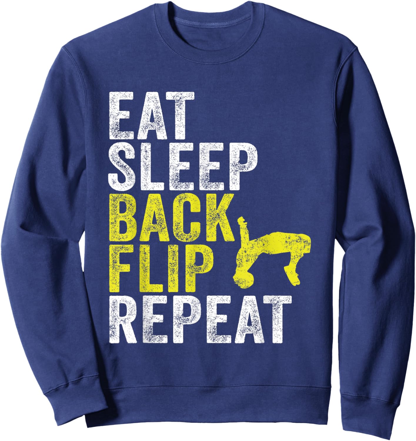Eat Sleep Backflip Repeat Parkour Acrobatics Gymnastics Sweatshirt - Sweatshirt | Navy