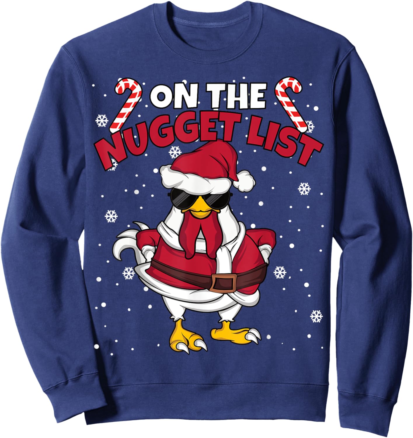 On The Nugget List Funny Christmas Chicken Men Women Sweatshirt - Sweatshirt | Navy