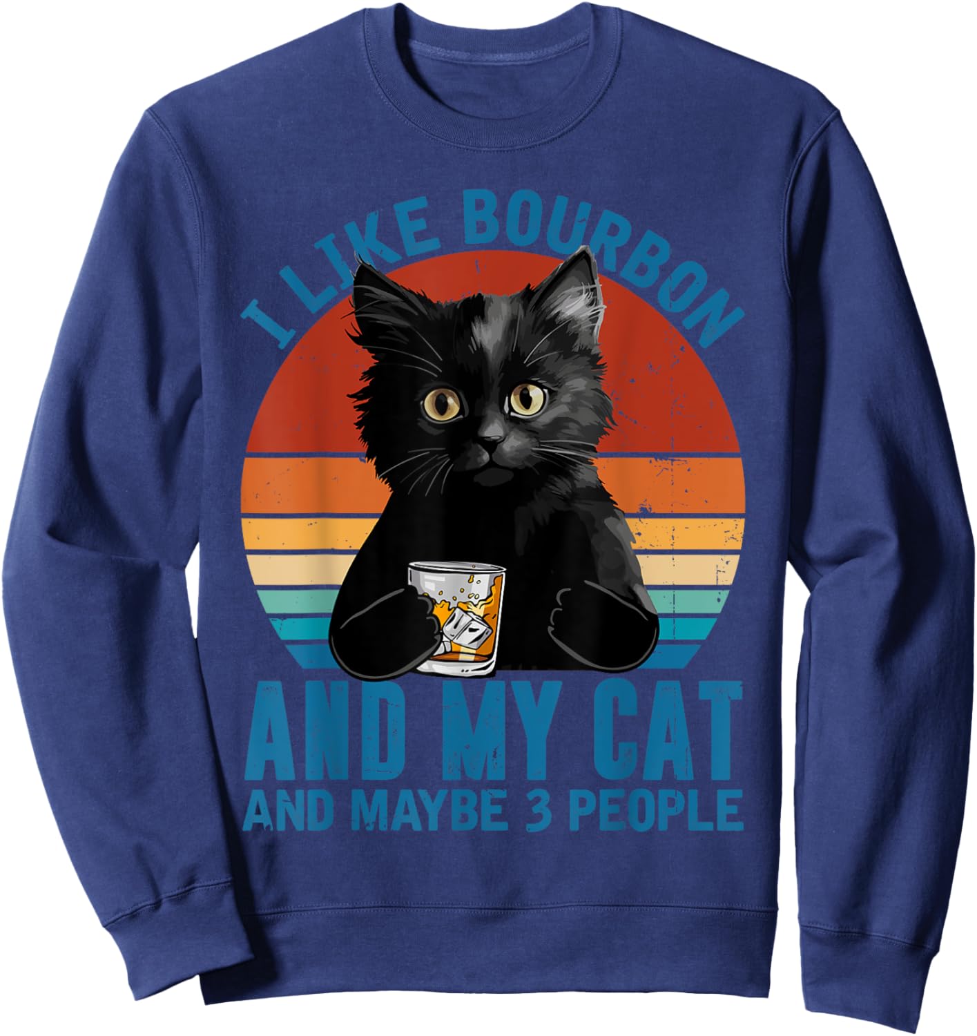 Vintage I Like Bourbon My Cat And Maybe 3 People Black Cat Sweatshirt - Sweatshirt | Navy