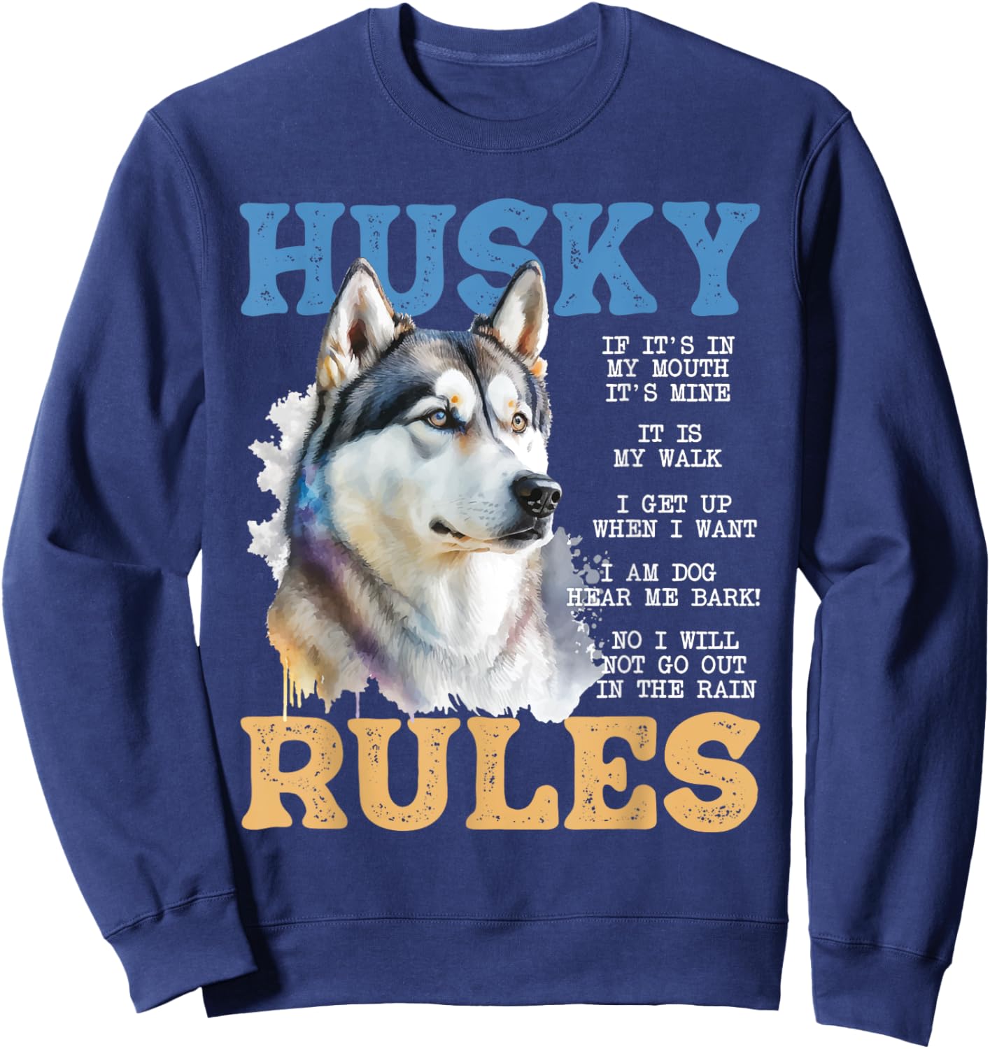 Husky Rules - Siberian Husky Animal Lover Pet Breeder Sweatshirt - Sweatshirt | Navy
