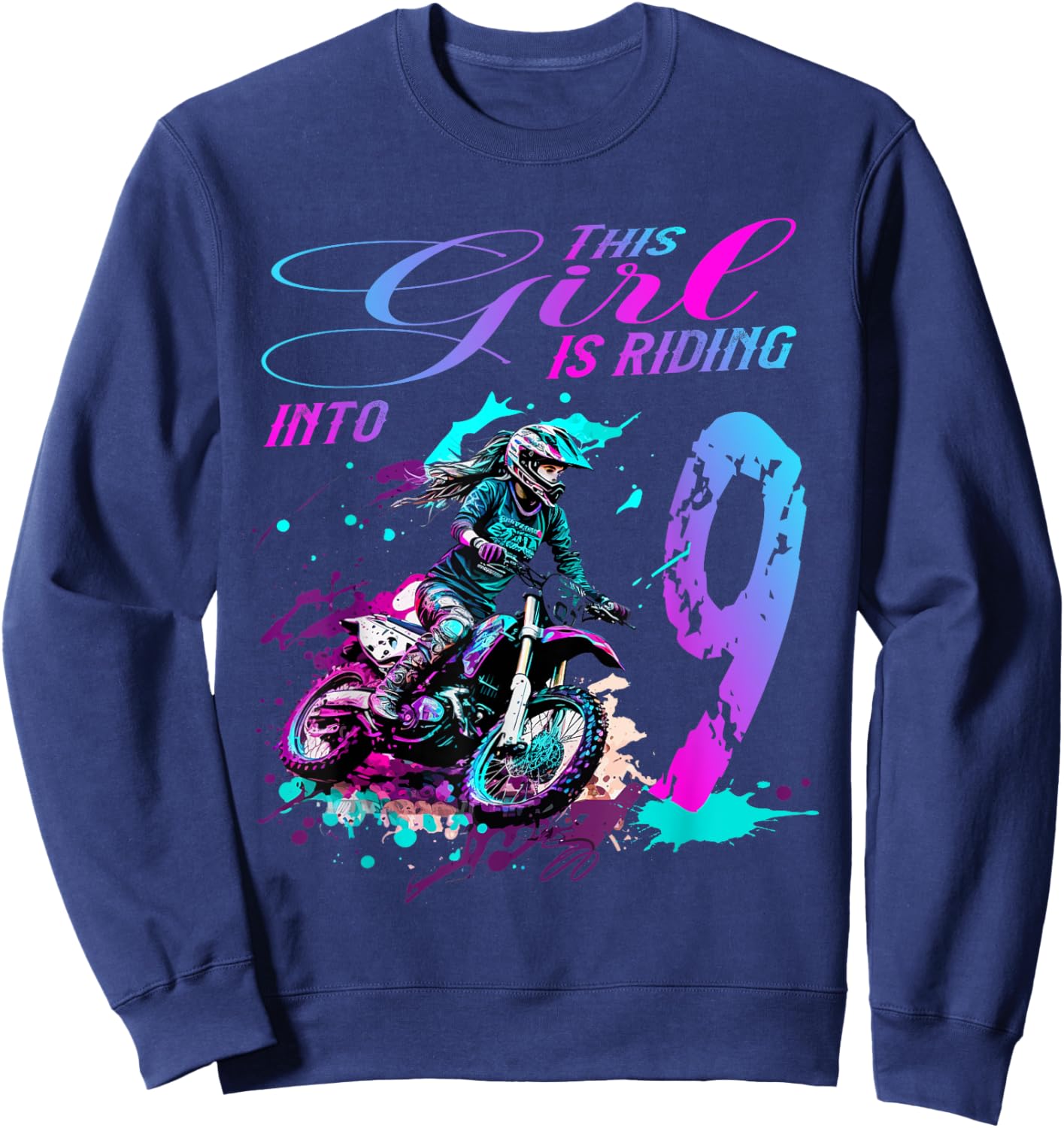 Motocross Birthday - This Girl Is Riding into 9 - Dirt Bike Sweatshirt - Sweatshirt | Navy