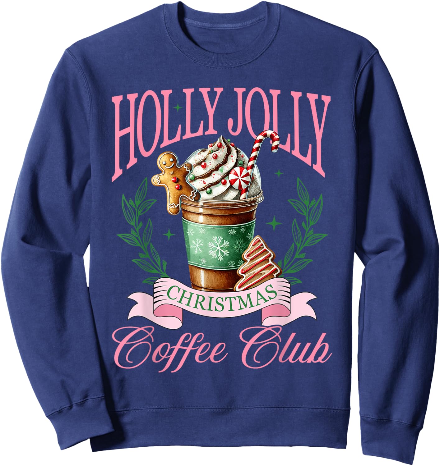 Coffee Christmas Gingerbread Pink Women Latte Cozy Winter Sweatshirt - Sweatshirt | Navy