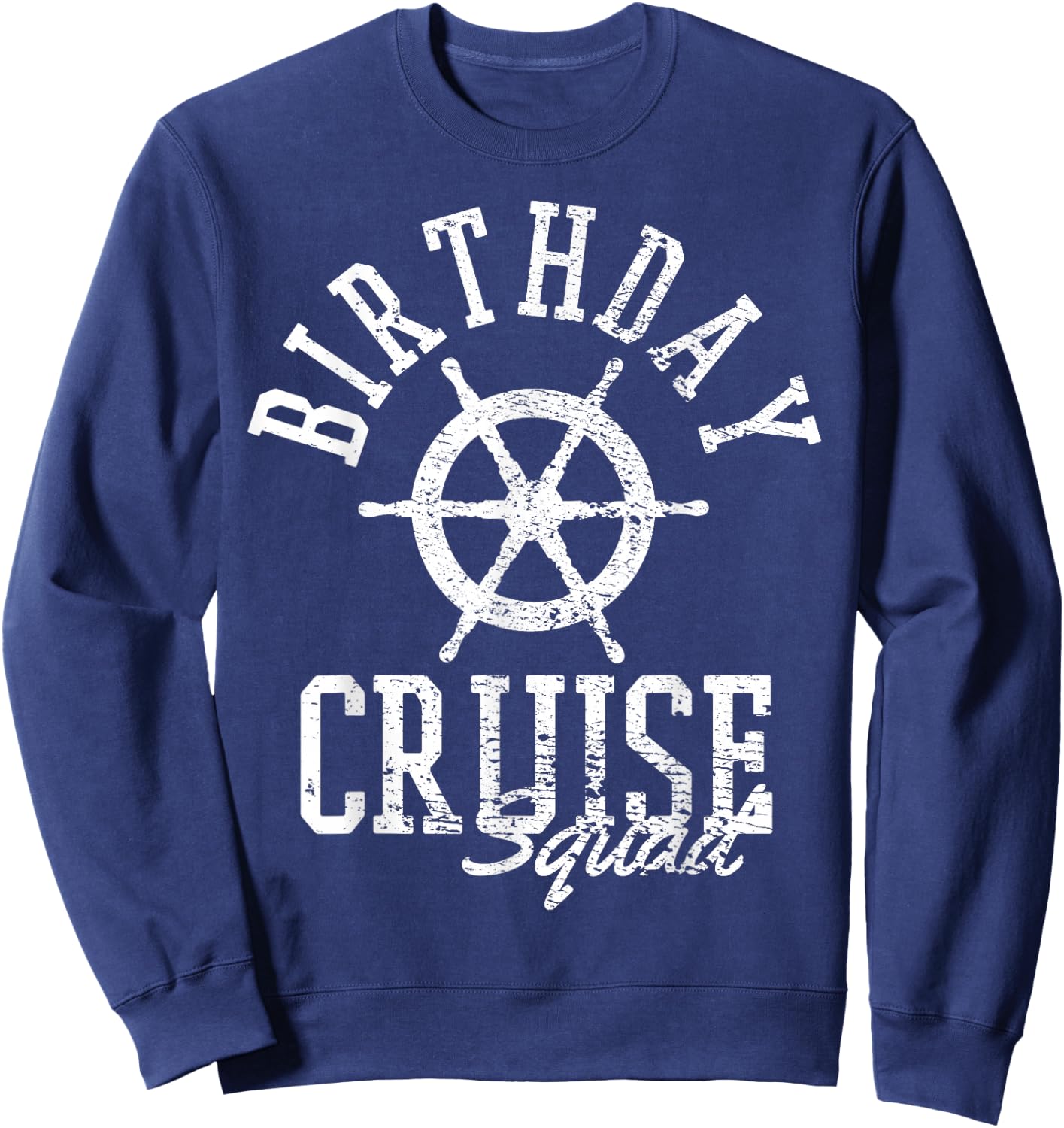 Cruise Birthday Sweatshirt - Sweatshirt | Navy