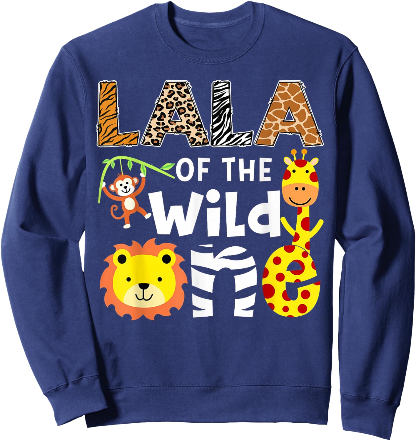 Lala Of The Wild One Safari Jungle 1St Birthday Sweatshirt - Sweatshirt | Navy