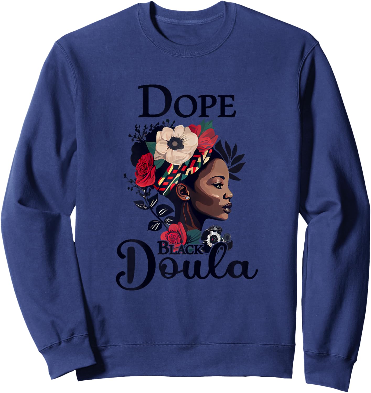 Dope Black Doula Sweatshirt - Sweatshirt | Navy