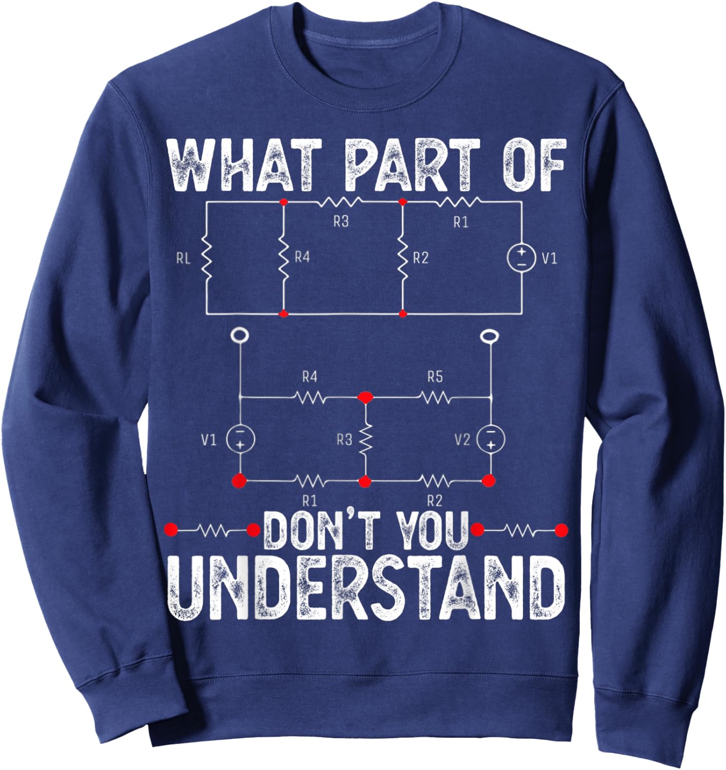 Electrical Engineers Gifts with Circuit Funny Engineering Sweatshirt - Sweatshirt | Navy