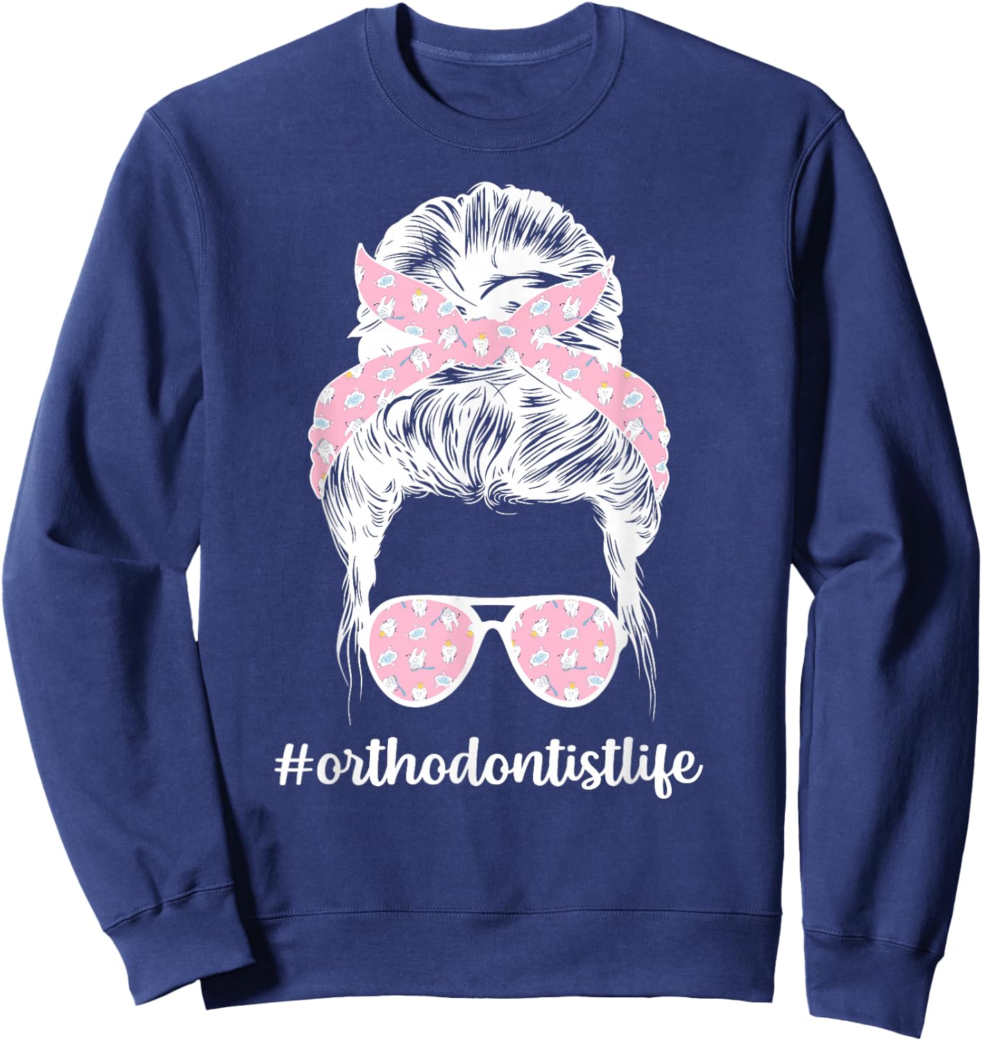 Orthodontist Life Orthodontists Orthodontics Sweatshirt - Sweatshirt | Navy