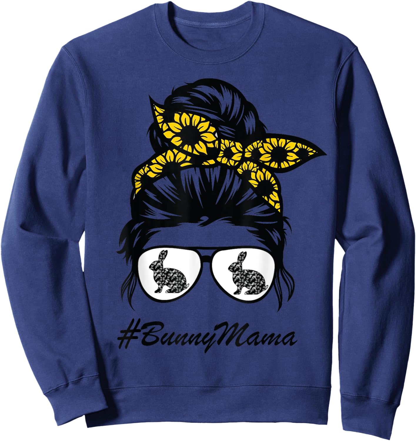 Bunny Mama messy bun sunflower, rabbit mom messy bun hair Sweatshirt - Sweatshirt | Navy