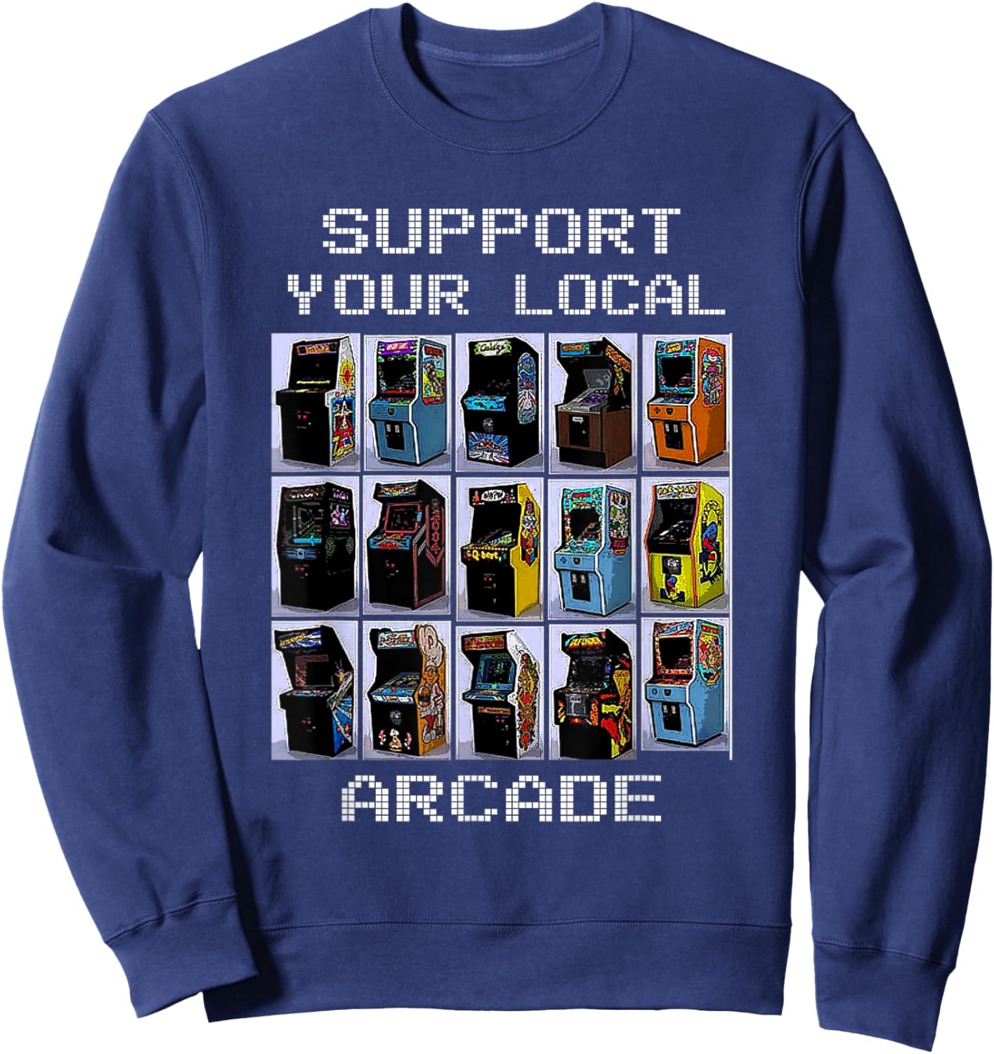 Vintage Support Your Local Arcade Made in the 80s 90s Sweatshirt - Sweatshirt | Navy