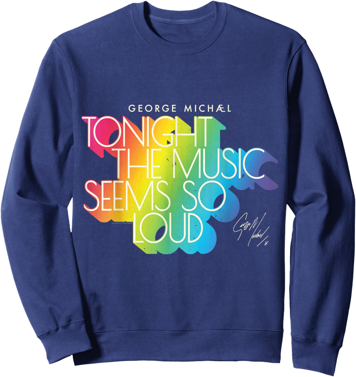George Michael Tonight The Music Retro Rainbow (Light) Sweatshirt - Sweatshirt | Navy