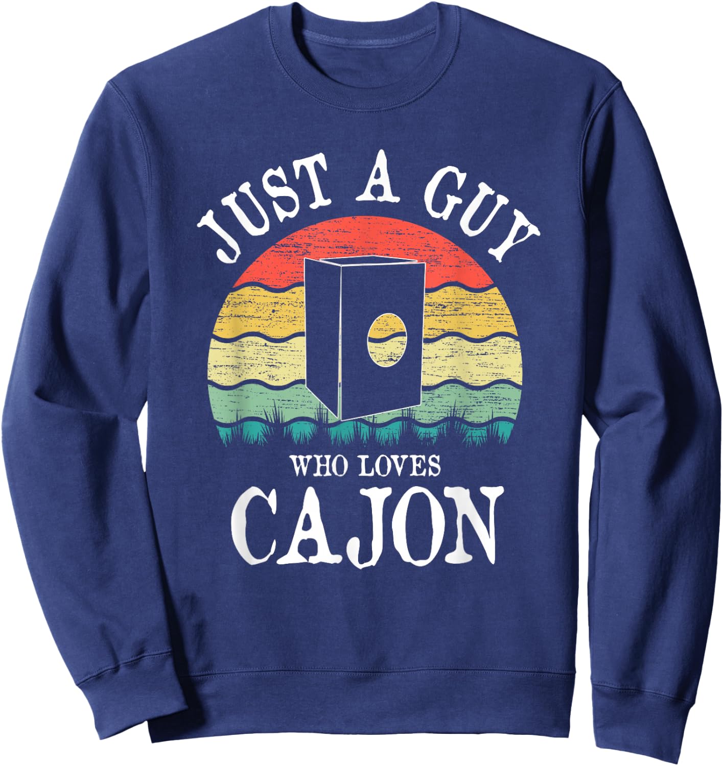 Just A Guy Who Loves Cajon Sweatshirt - Sweatshirt | Navy