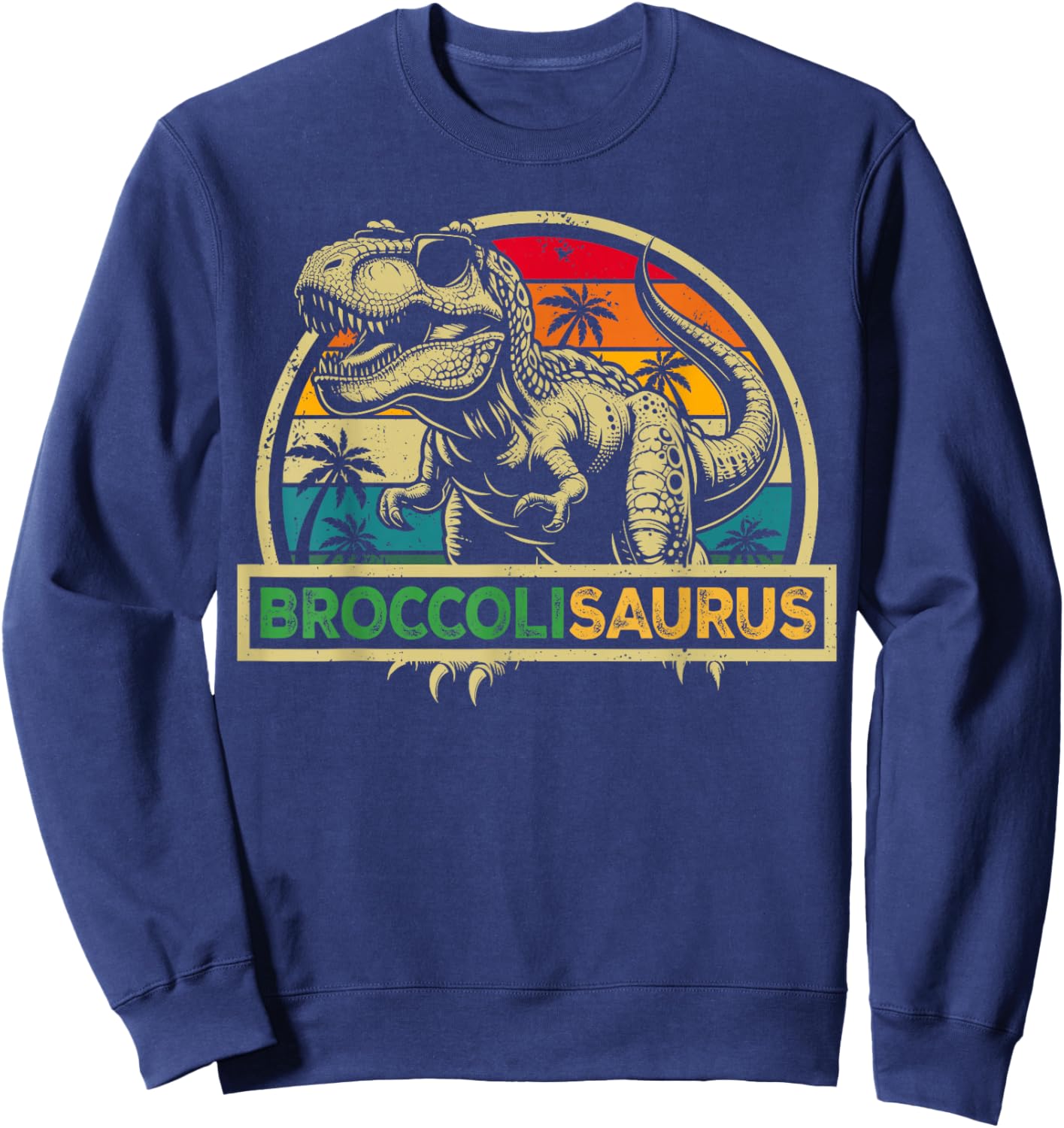 Broccolisaurus TRex Dinosaur Broccoli Saurus Family Matching Sweatshirt - Sweatshirt | Navy