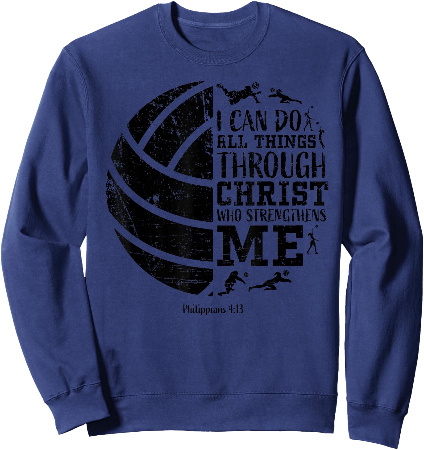 Christian Volleyball Philippians 4:13 Religious Faith Verse Sweatshirt - Sweatshirt | Navy