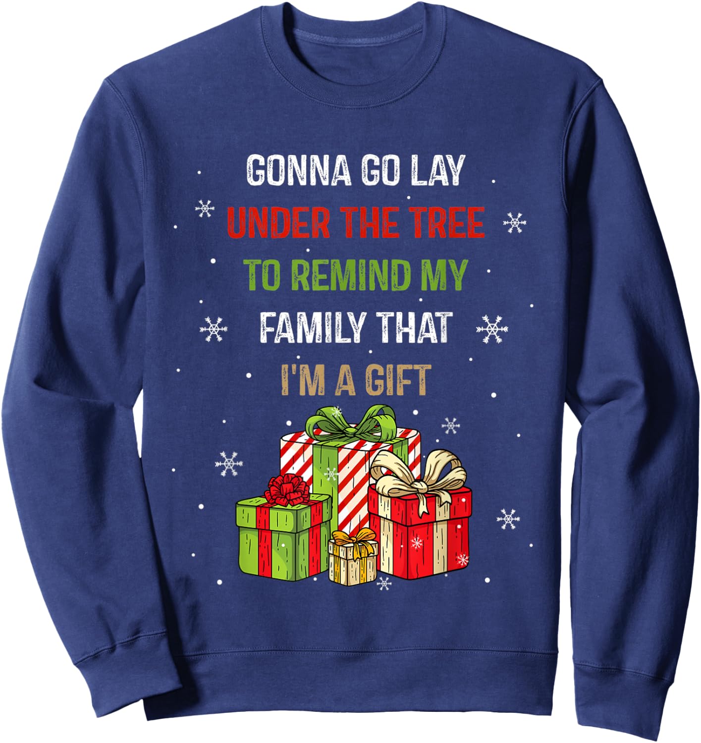 Gonna Go Lay Under The Tree To Remind My Family I'm Gift Sweatshirt - Sweatshirt | Navy