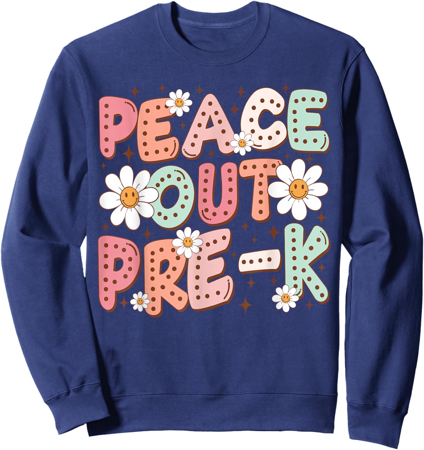 Peace Out Pre-K Cute Groovy Last Day of Preschool Graduation Sweatshirt - Sweatshirt | Navy
