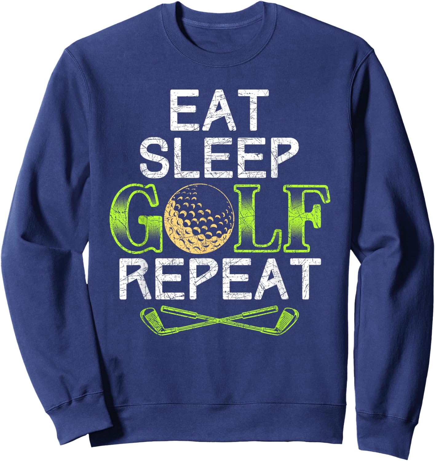 Funny Golfer Gift Eat Sleep Golf Repeat Fathers Day Golf Sweatshirt - Sweatshirt | Navy