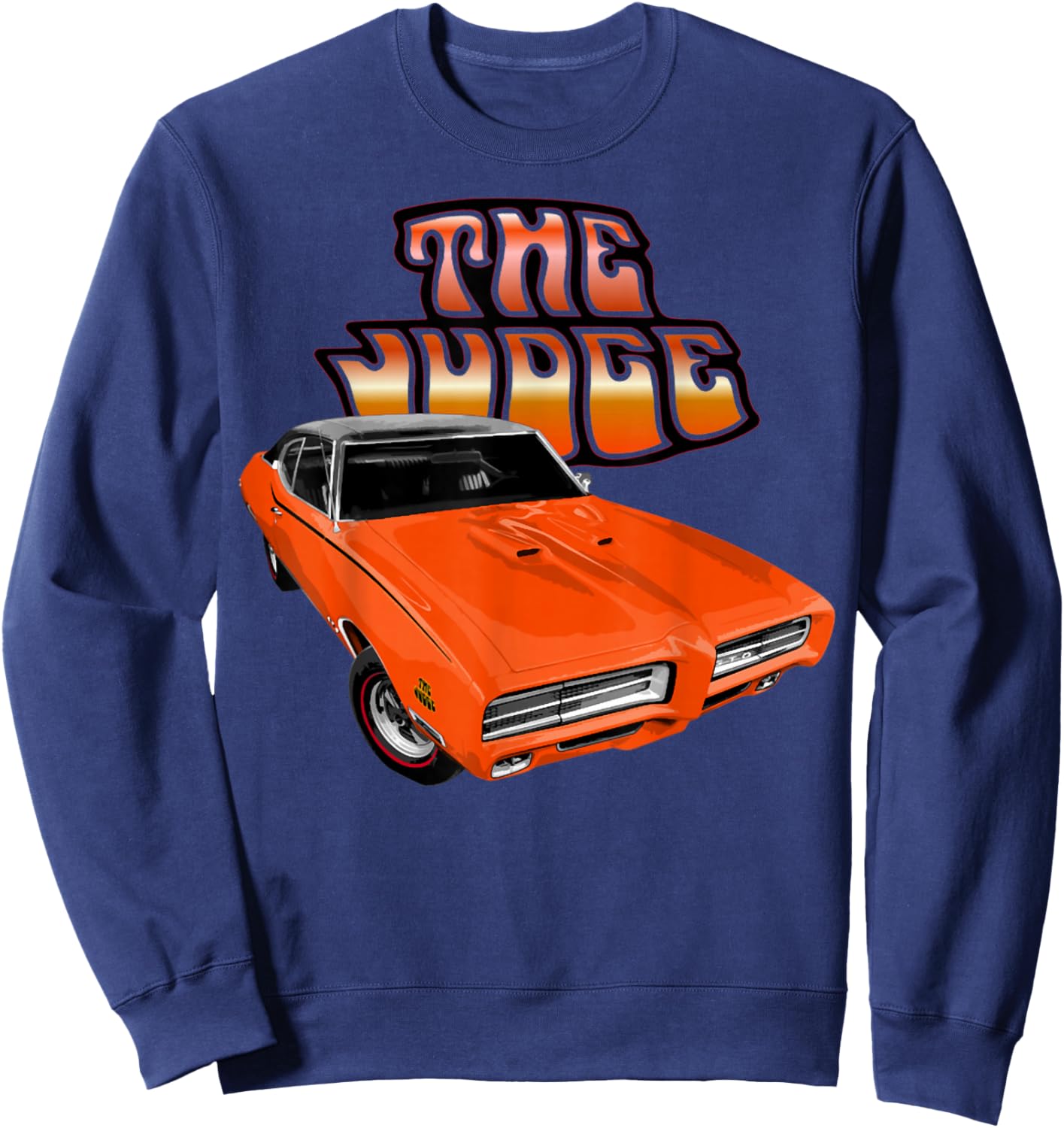 I'm not old I'm a classic GTO 69 GTO Judge Orange , Small, Black Sweatshirt - Sweatshirt | Navy