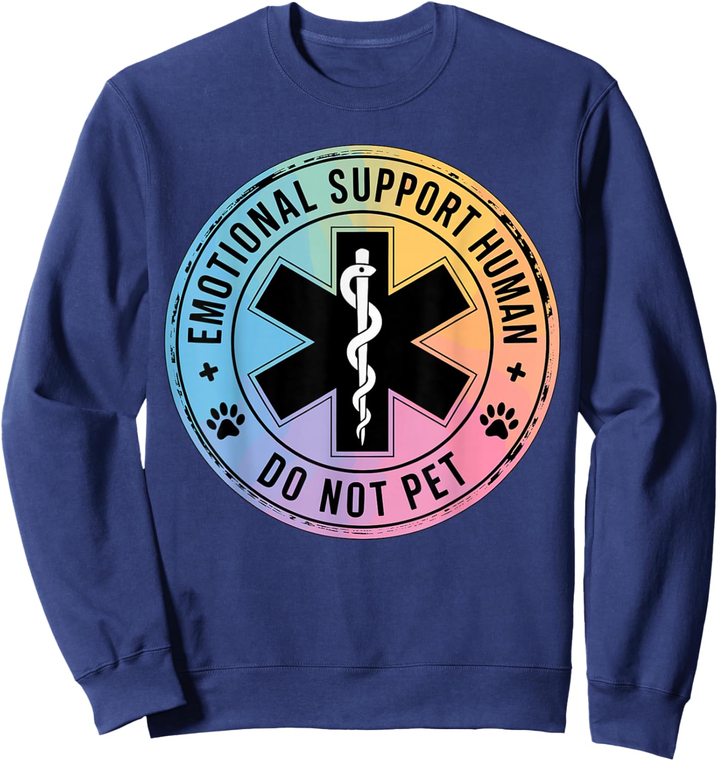 Emotional Support Human Do Not Pet Sweatshirt - Sweatshirt | Navy
