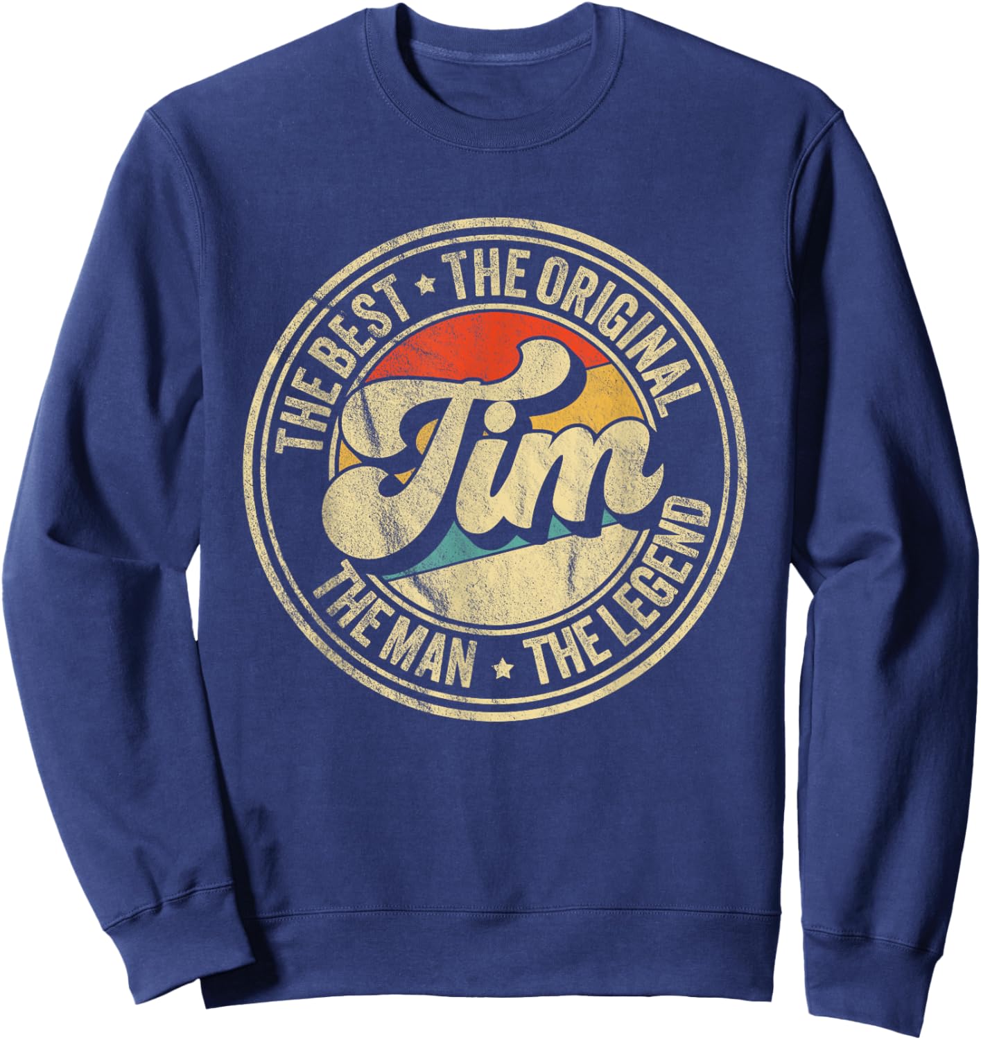 Retro Tim Name Saying Funny Tim Sweatshirt - Sweatshirt | Navy