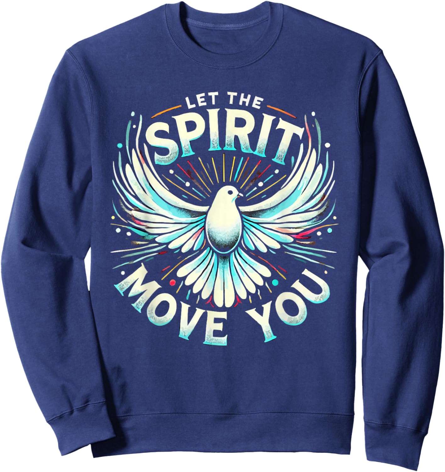 Holy Spirit I Love Jesus Christ Catholic Christian Faith Sweatshirt - Sweatshirt | Navy