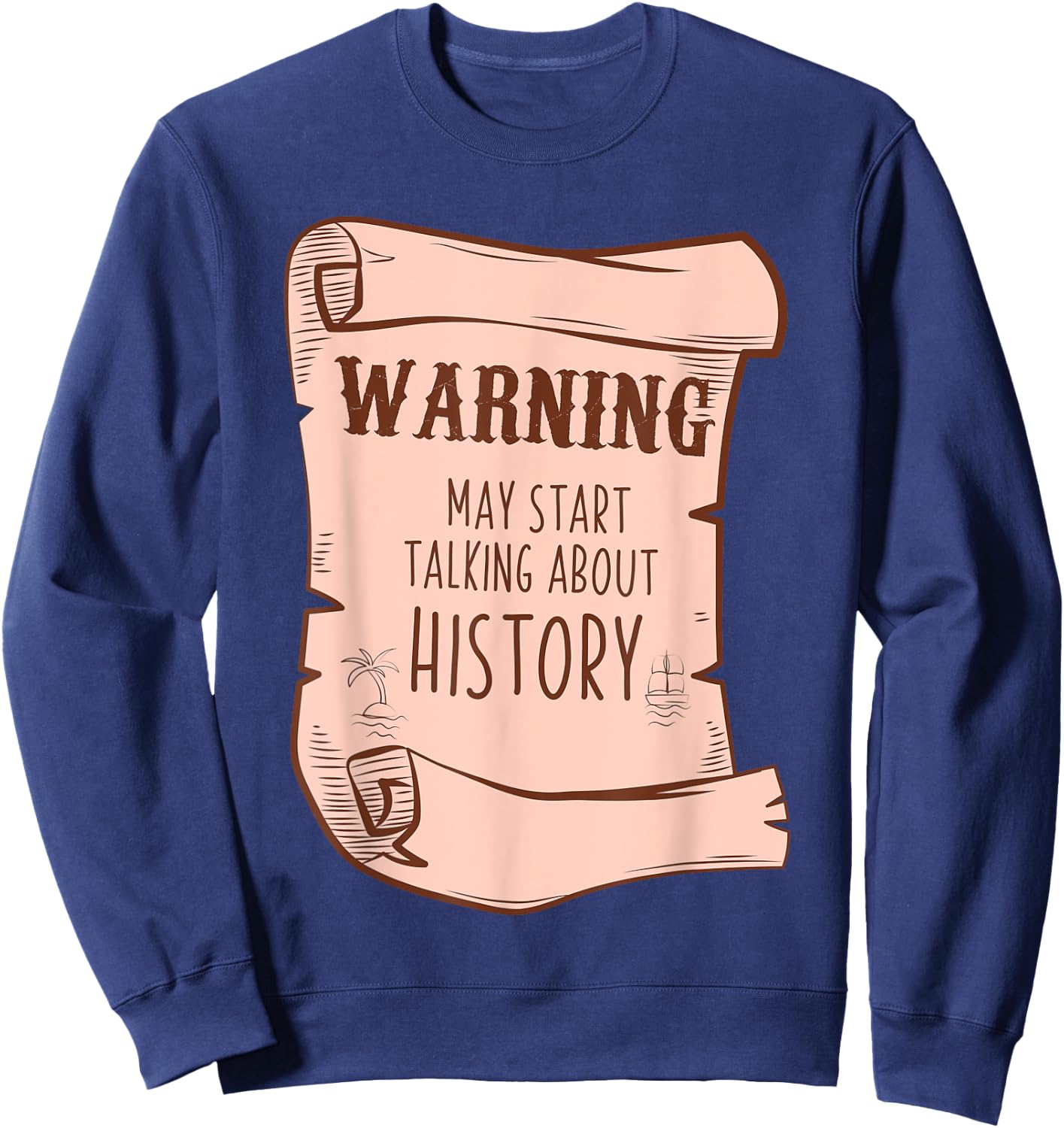 Funny History Buff Teacher Social Studies Nerd Geek Gifts Men Women Kids Sweatshirt - Sweatshirt | Navy
