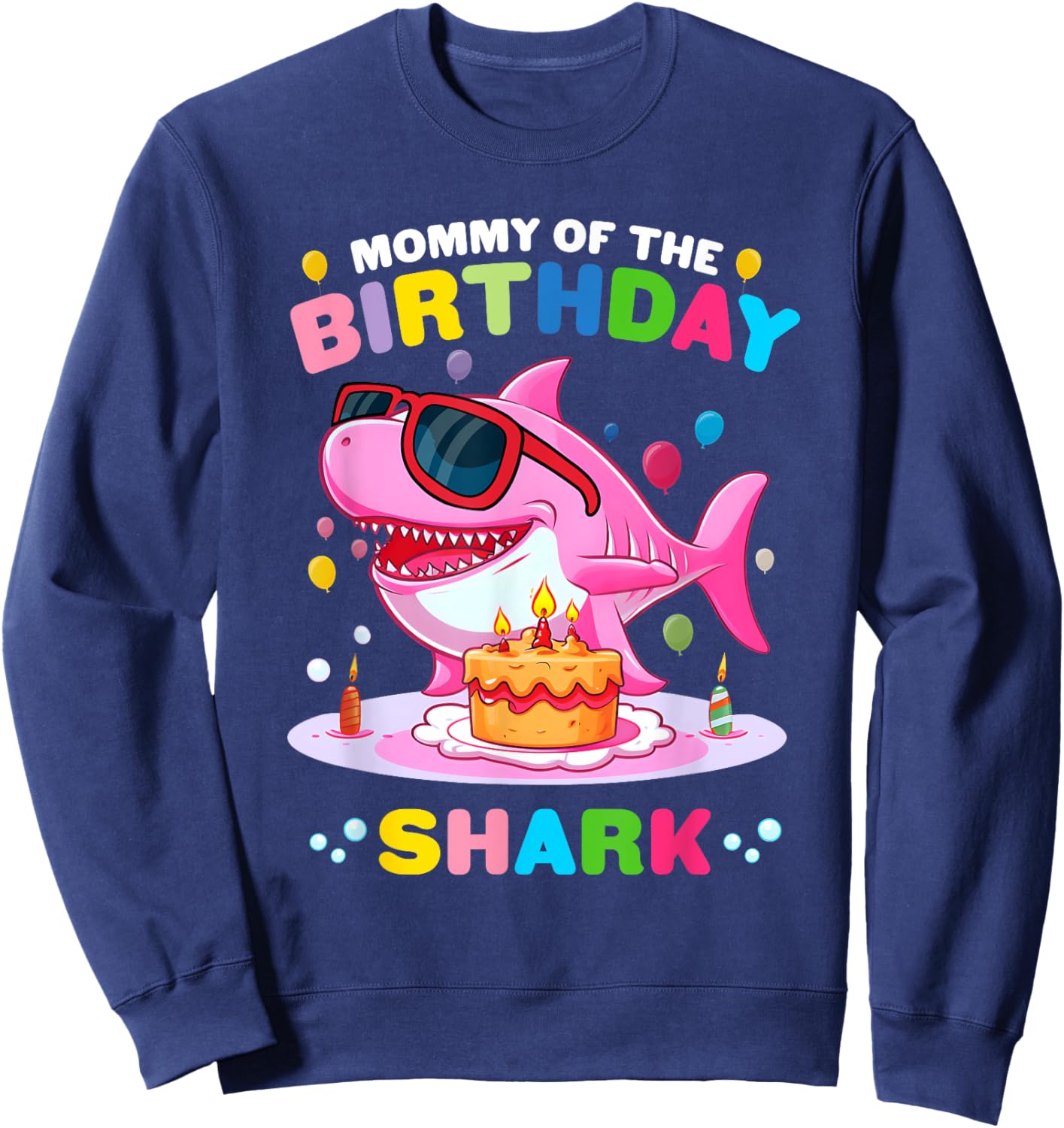 Mommy of the Shark Birthday Mom Matching Family Sweatshirt - Sweatshirt | Navy