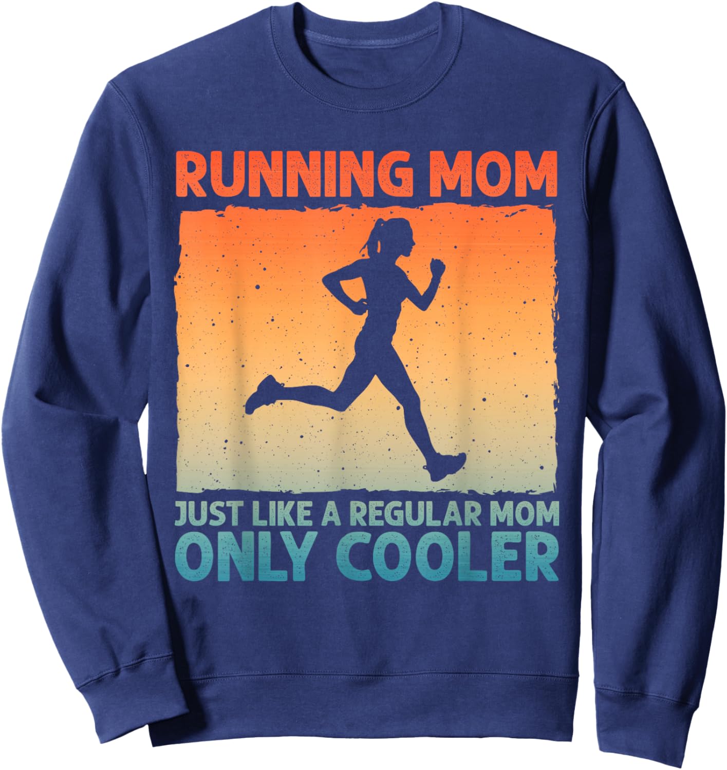Funny Running Mom Marathoner Runner Coach Racing Sweatshirt - Sweatshirt | Navy