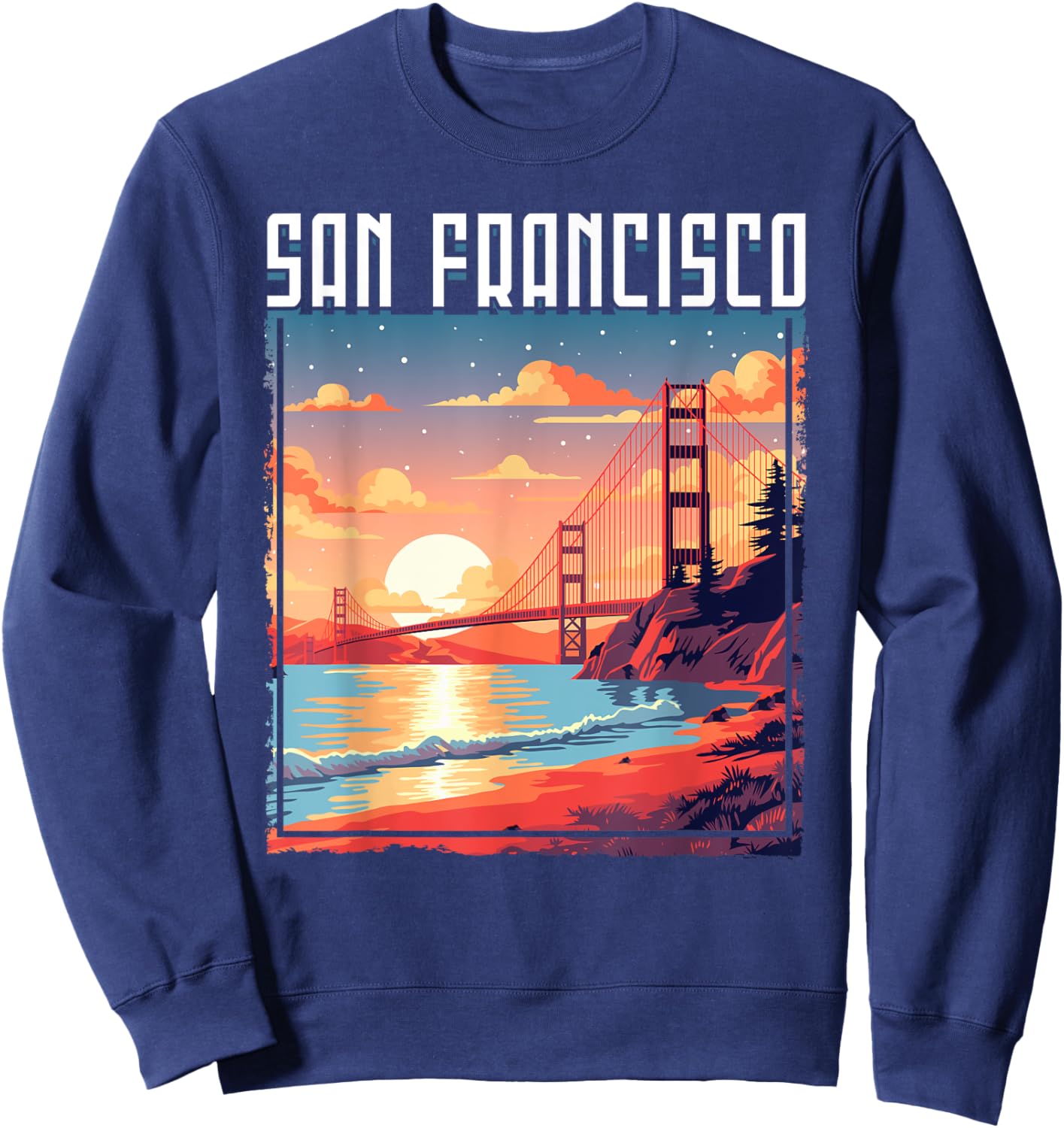 San Francisco California Golden Gate Bridge Vacation Sweatshirt - Sweatshirt | Navy