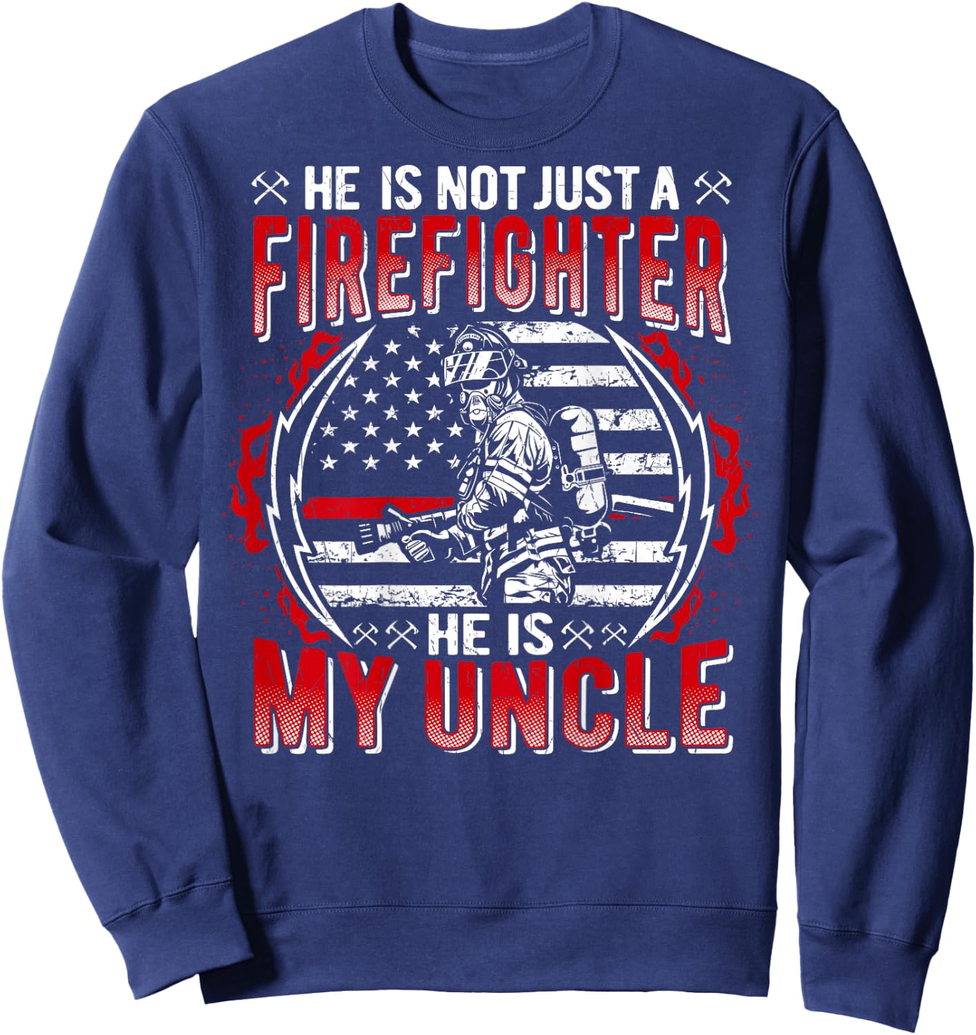 My Uncle Is Firefighter Thin Red Line Fire Nephew Niece Gift Sweatshirt - Sweatshirt | Navy