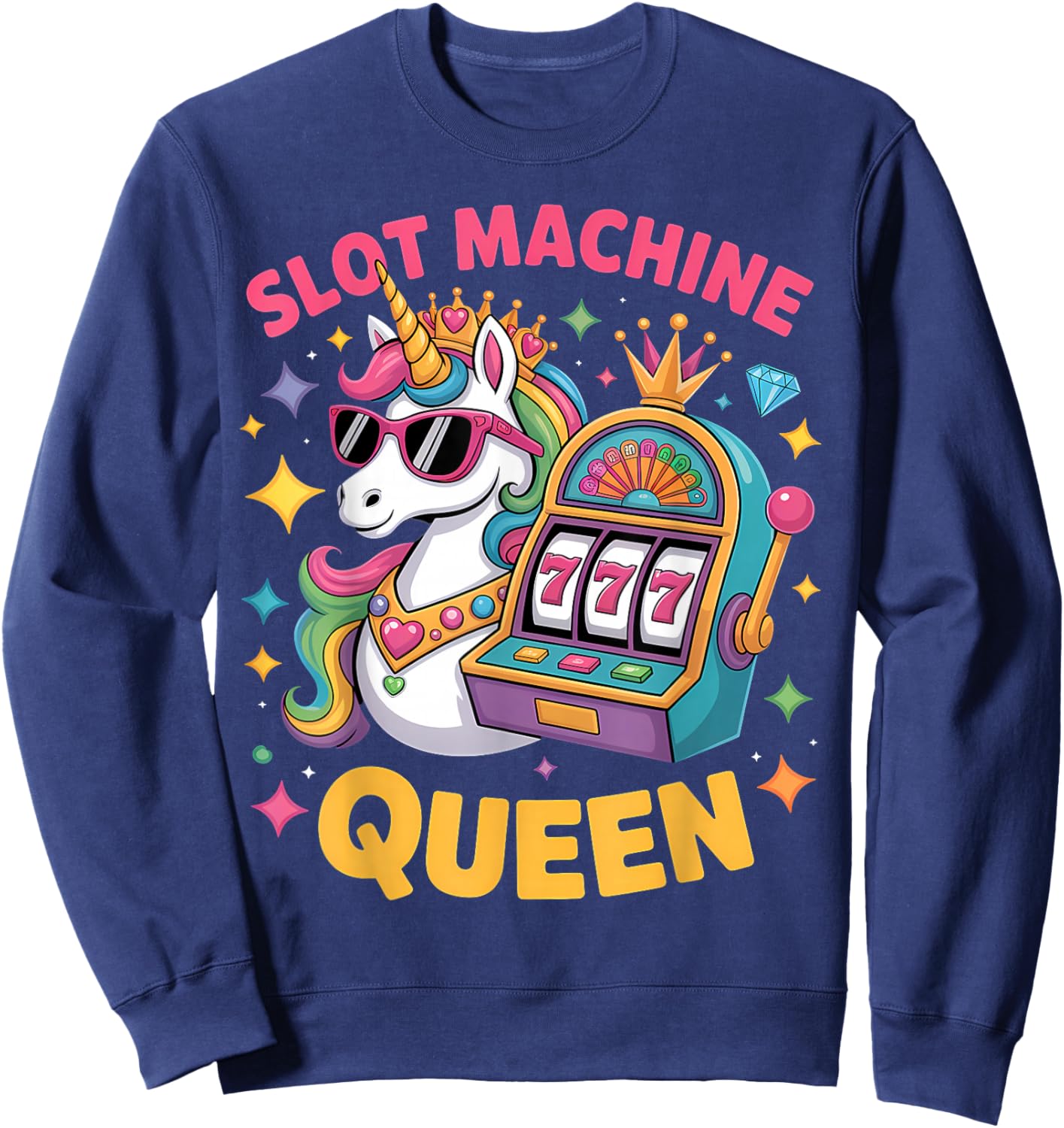 Slot Machine Queen Poker Player Funny Casino Gambling Sweatshirt - Sweatshirt | Navy