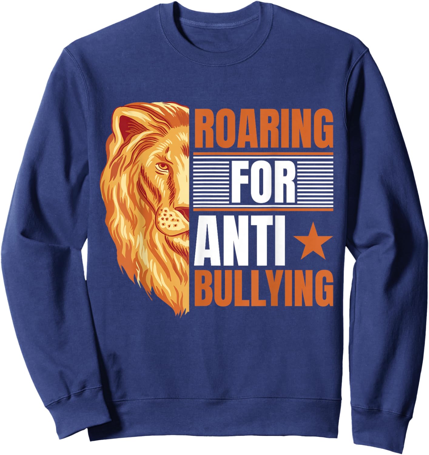 Bullying Prevention | Toddler | Anti Bullying | Lion Sweatshirt - Sweatshirt | Navy