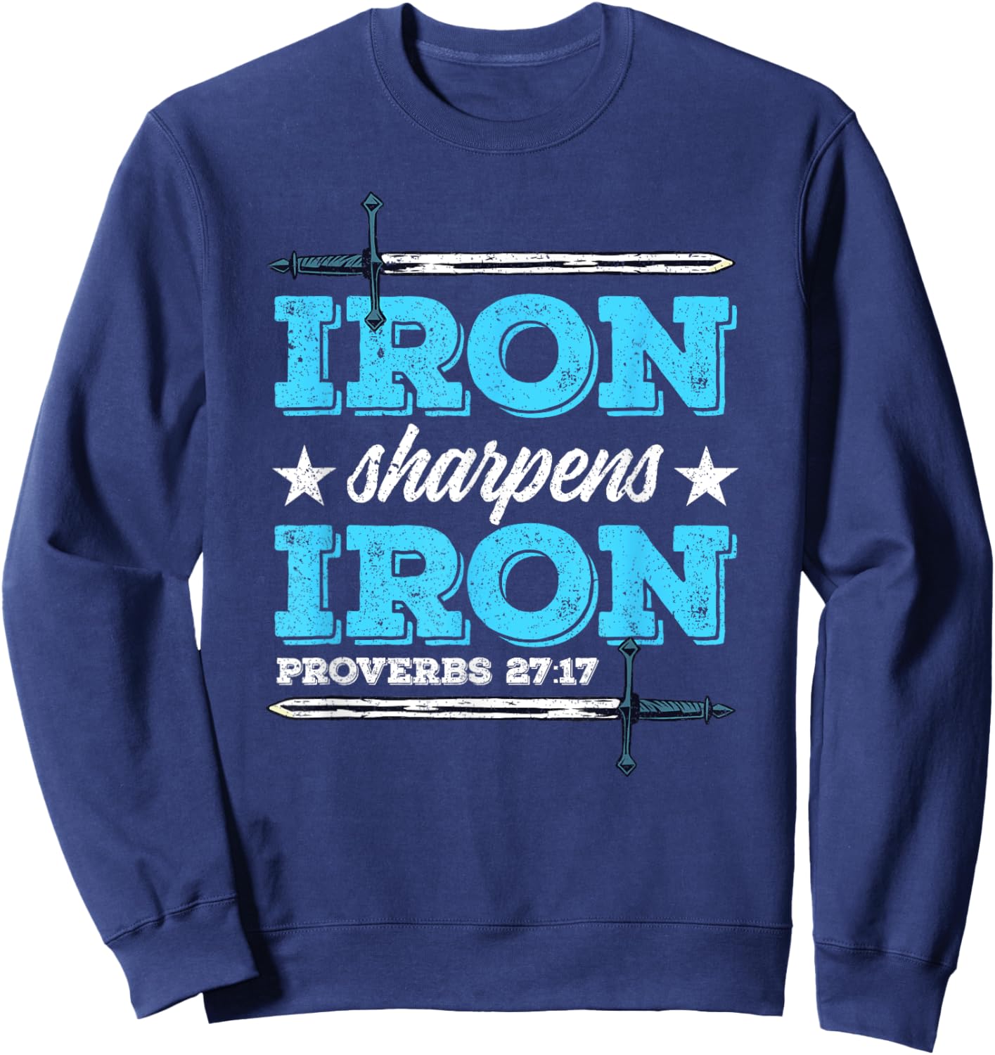 Iron Sharpens Iron Christian Religion Bible Verse Sweatshirt - Sweatshirt | Navy