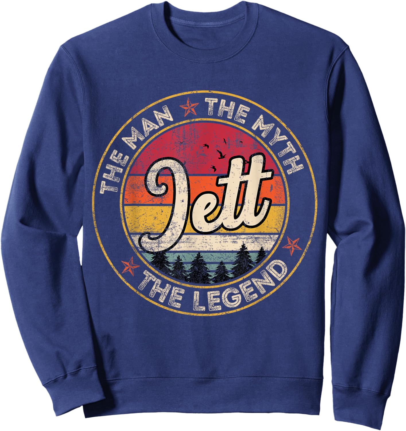 Jett The Man The Myth The Legend Personalized Name Sweatshirt - Sweatshirt | Navy