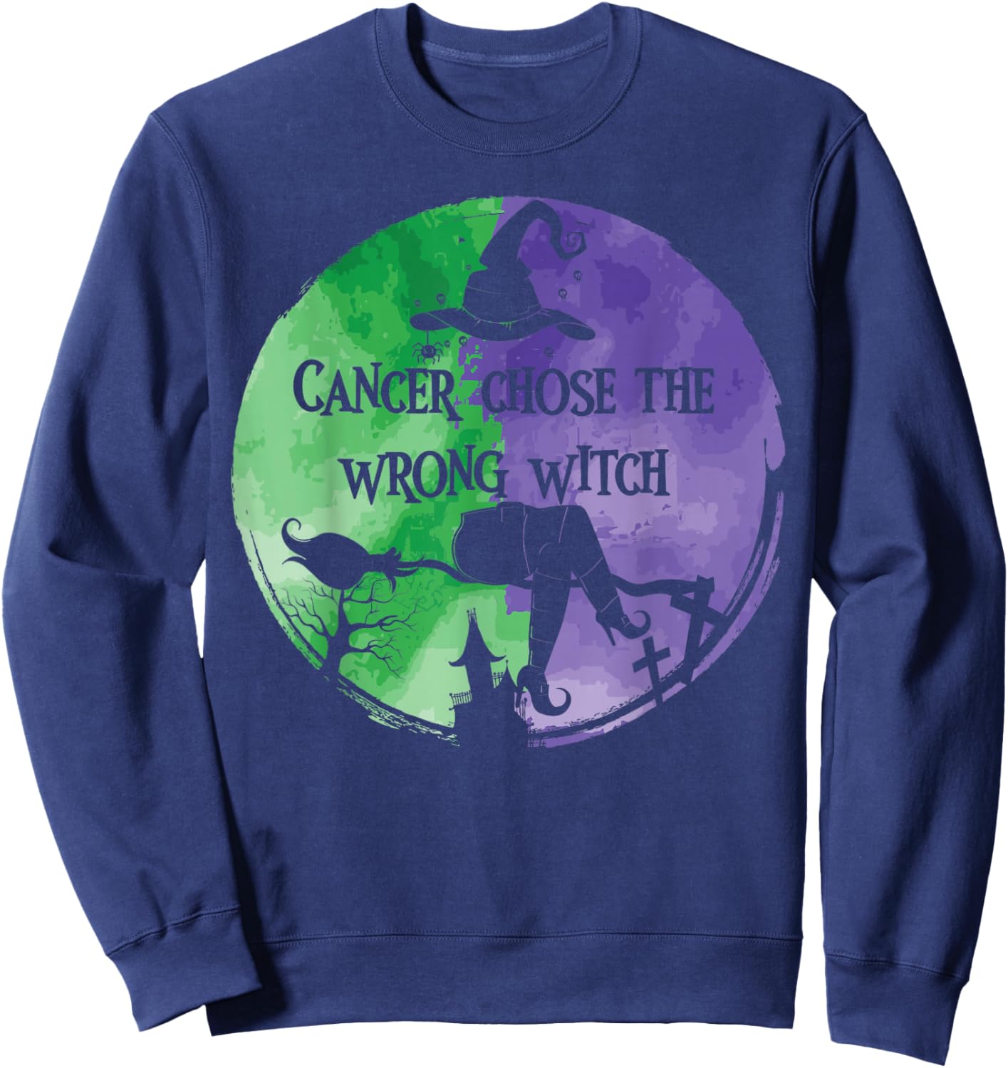 Cancer Chose The Wrong Witch Green Purple Anal Cancer Sweatshirt - Sweatshirt | Navy