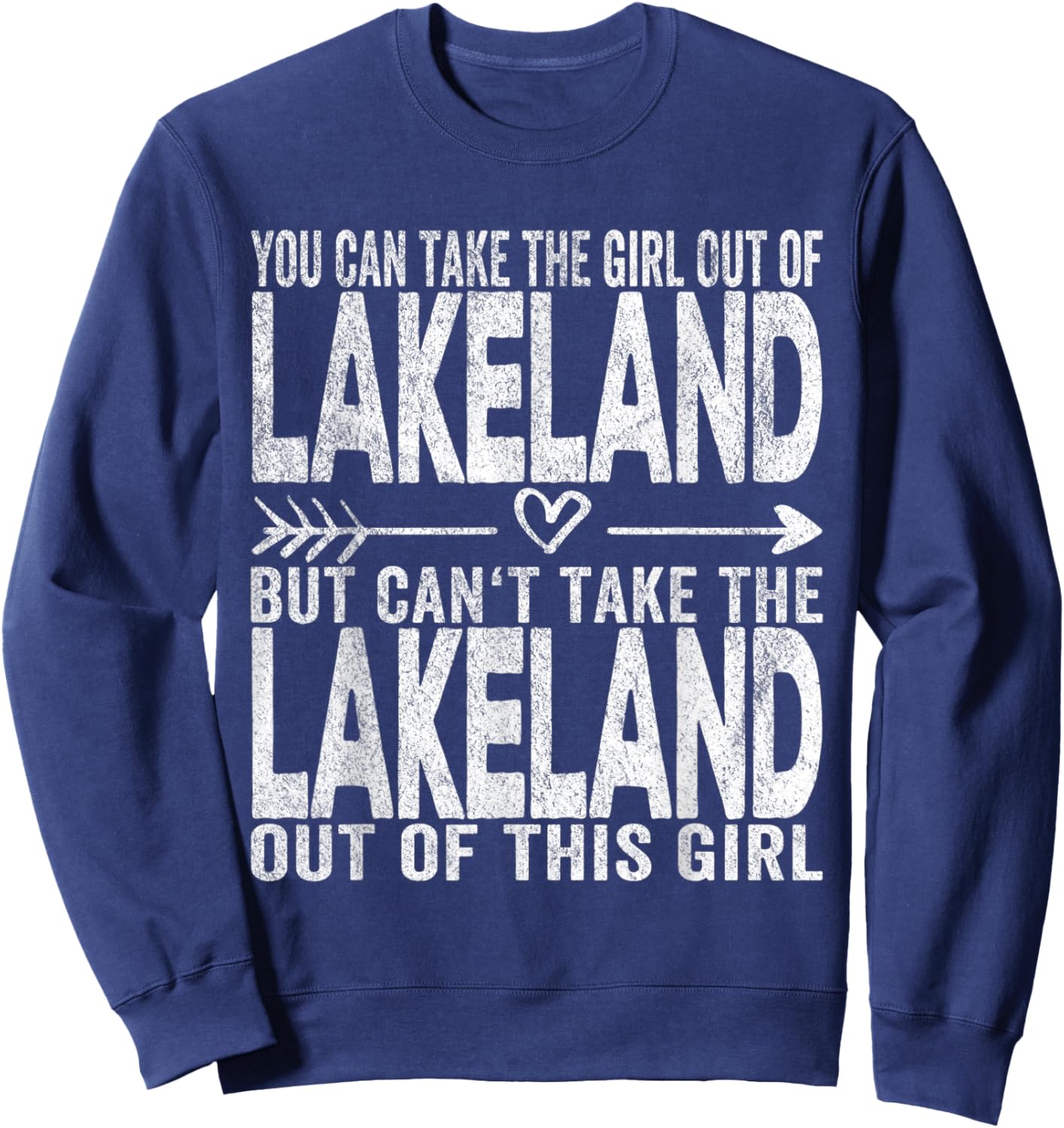 Girl Out Of Lakeland Florida Hometown Home Lakeland Sweatshirt - Sweatshirt | Navy