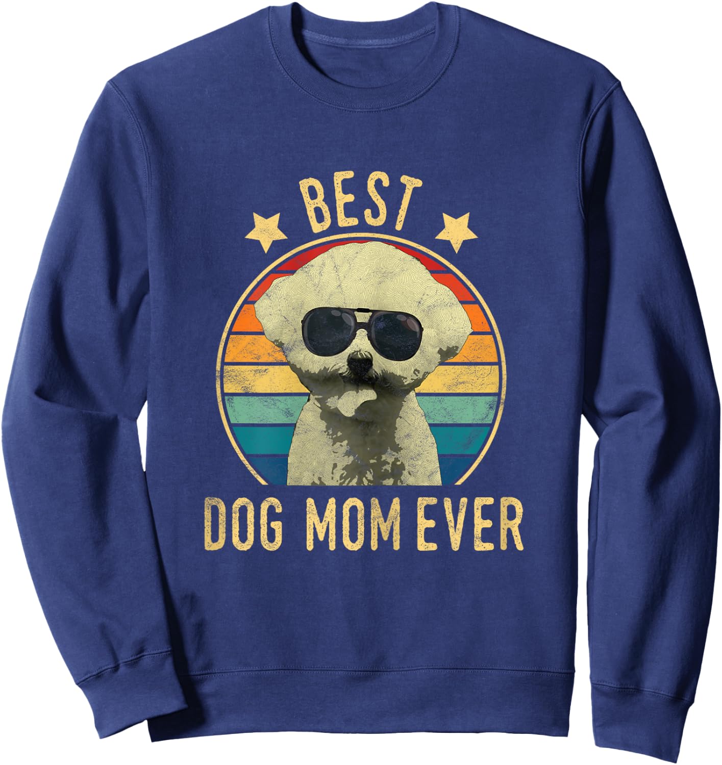 Best Dog Mom Ever Bichon Frise Mother's Day Gift Women Sweatshirt - Sweatshirt | Navy