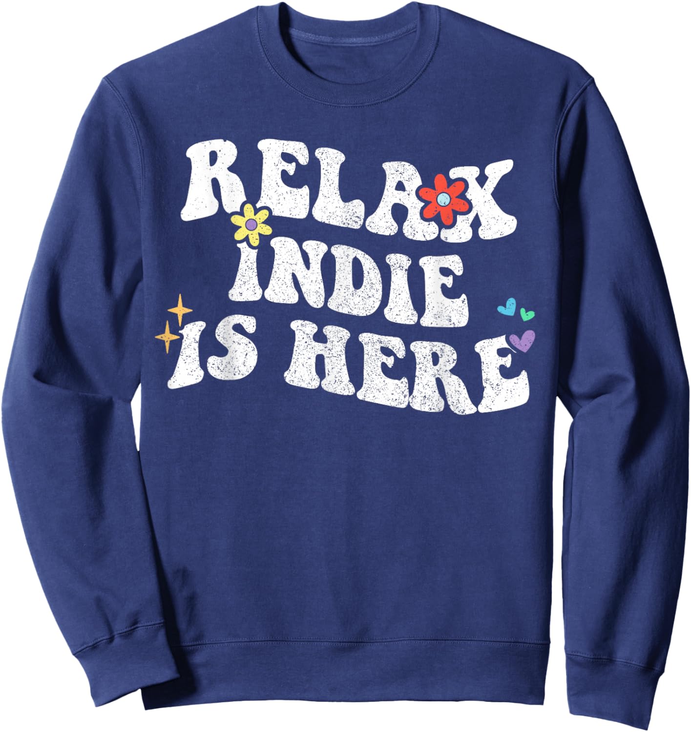 Retro Groovy Relax Indie Is Here Funny Mother's Day Name Sweatshirt - Sweatshirt | Navy