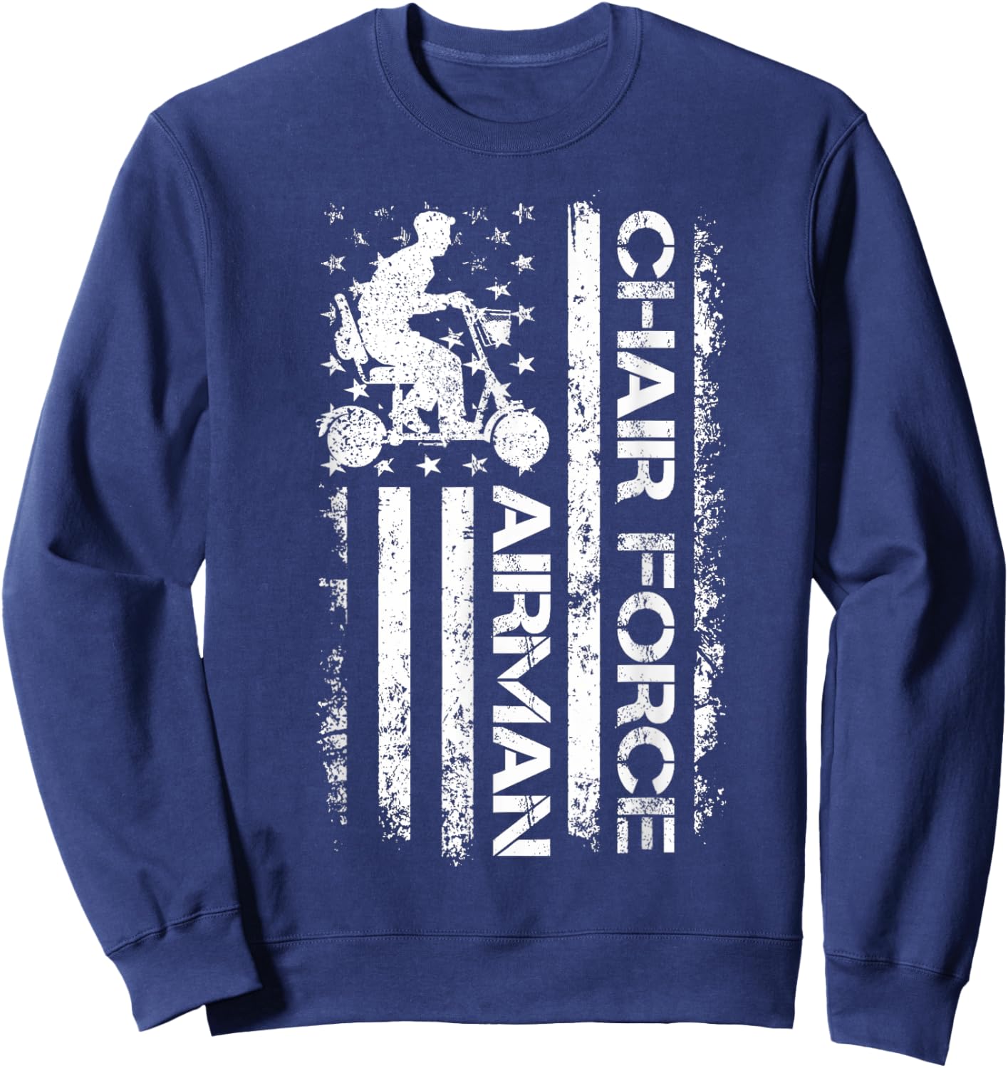 Funny Chair Force One US Airman Veteran 4th of July Gifts Sweatshirt - Sweatshirt | Navy