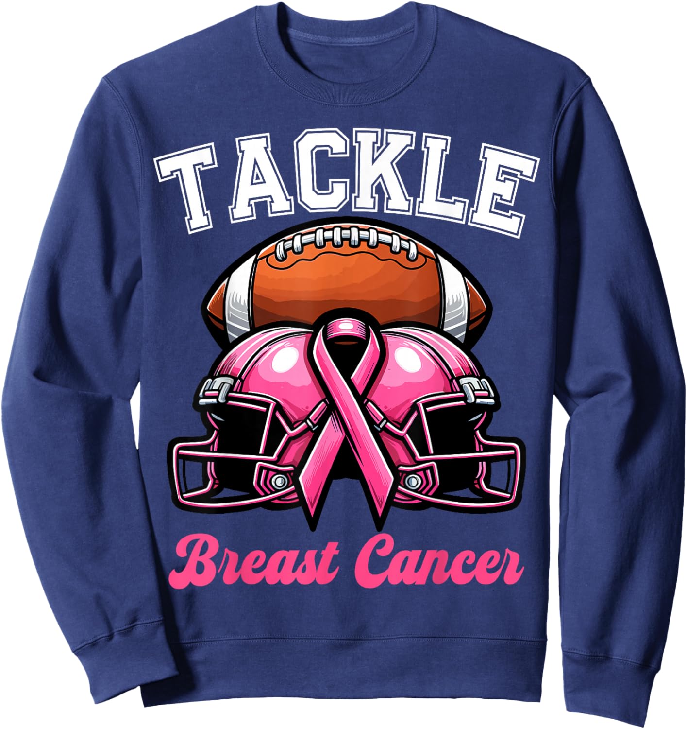 Tackle Breast Cancer Football Pink Breast Cancer Awareness Sweatshirt - Sweatshirt | Navy
