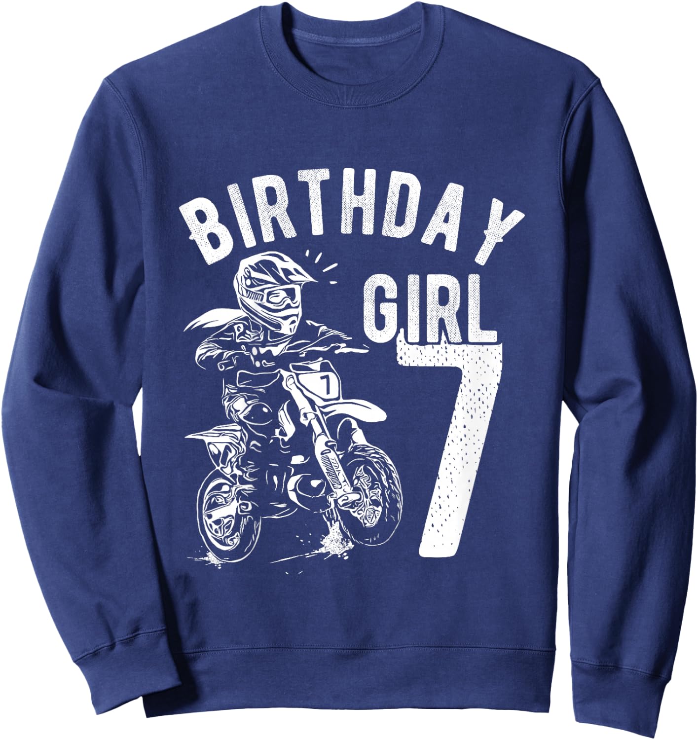 7 years old kid - Birthday girls - Dirt bike - Motorcycle Sweatshirt - Sweatshirt | Navy