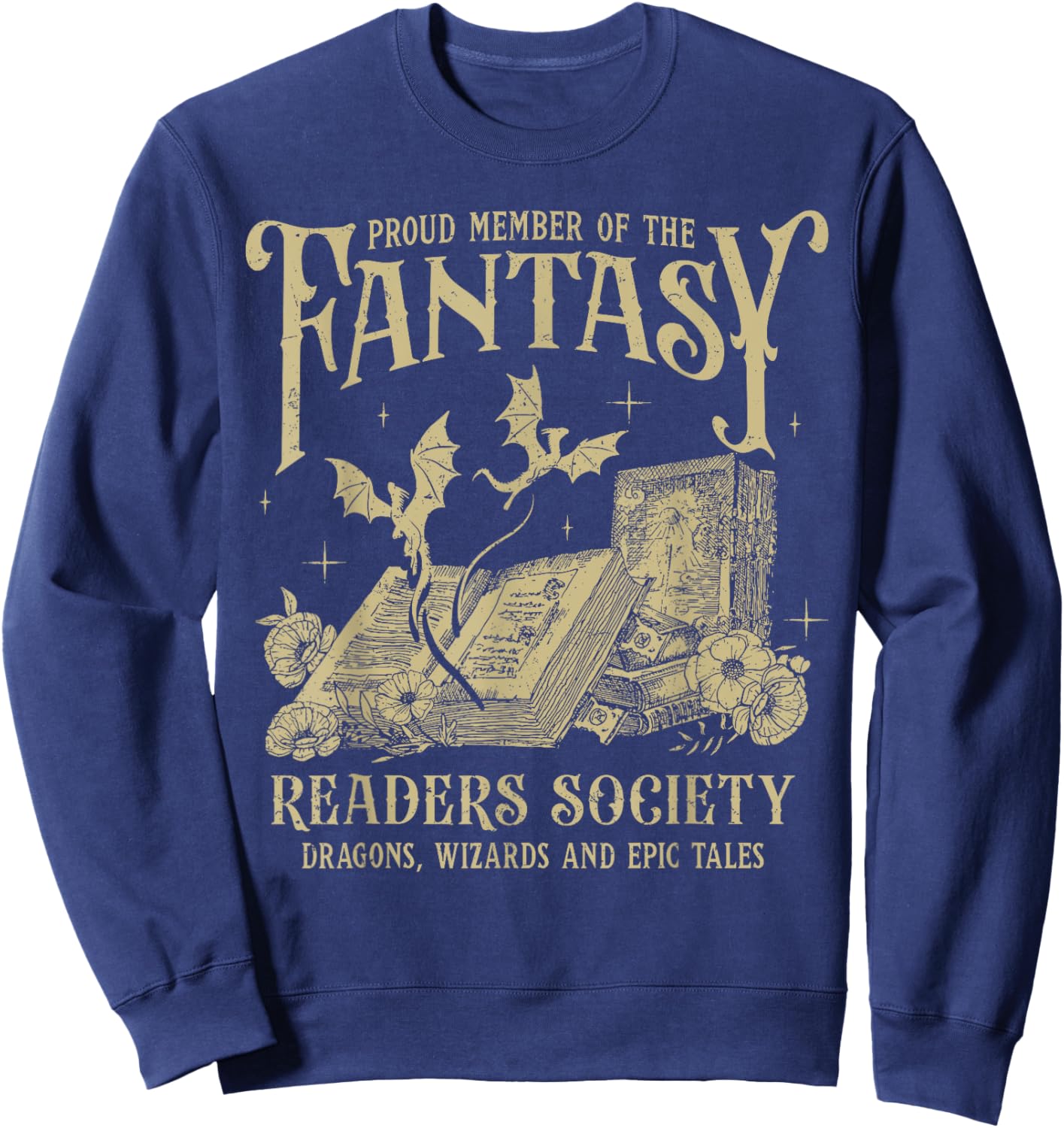 Fantasy Romance Proud Member Of The Fantasy Readers Society Sweatshirt - Sweatshirt | Navy