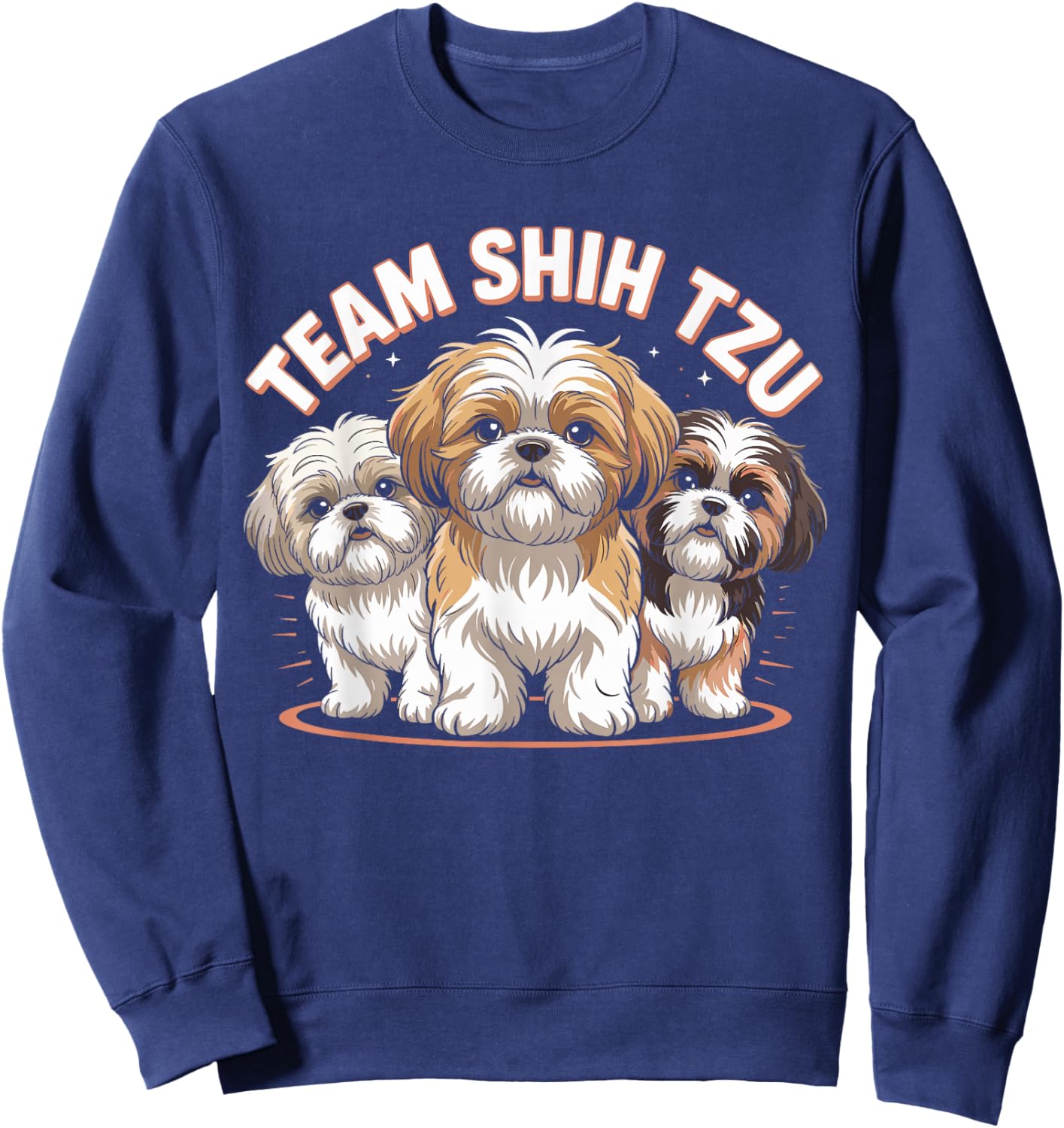 Shih Tzu Team Cute Cartoon Dog Moms Dads Owners Pet Shih Tzu Sweatshirt - Sweatshirt | Navy