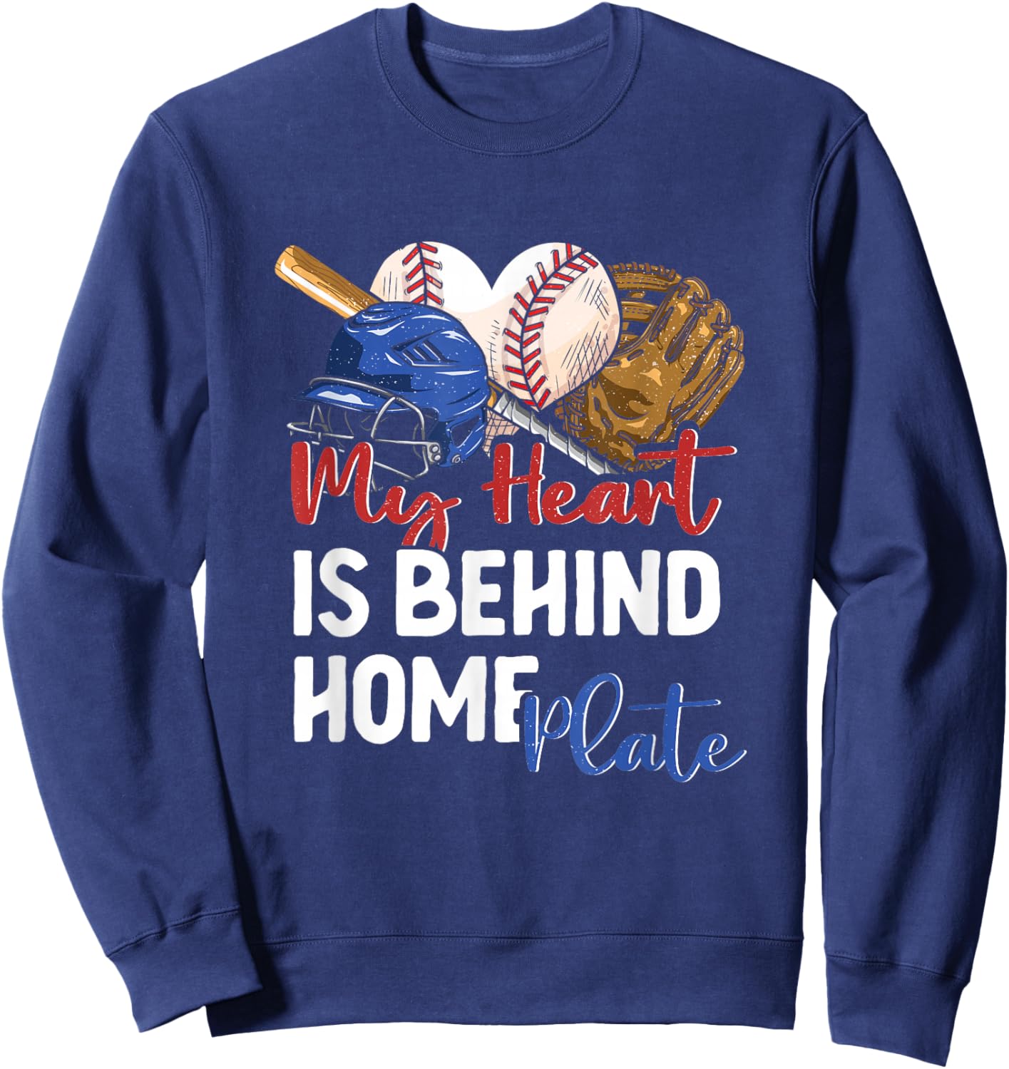 Mom Baseball Softball My Heart is Behind Home Plate Catcher Sweatshirt - Sweatshirt | Navy