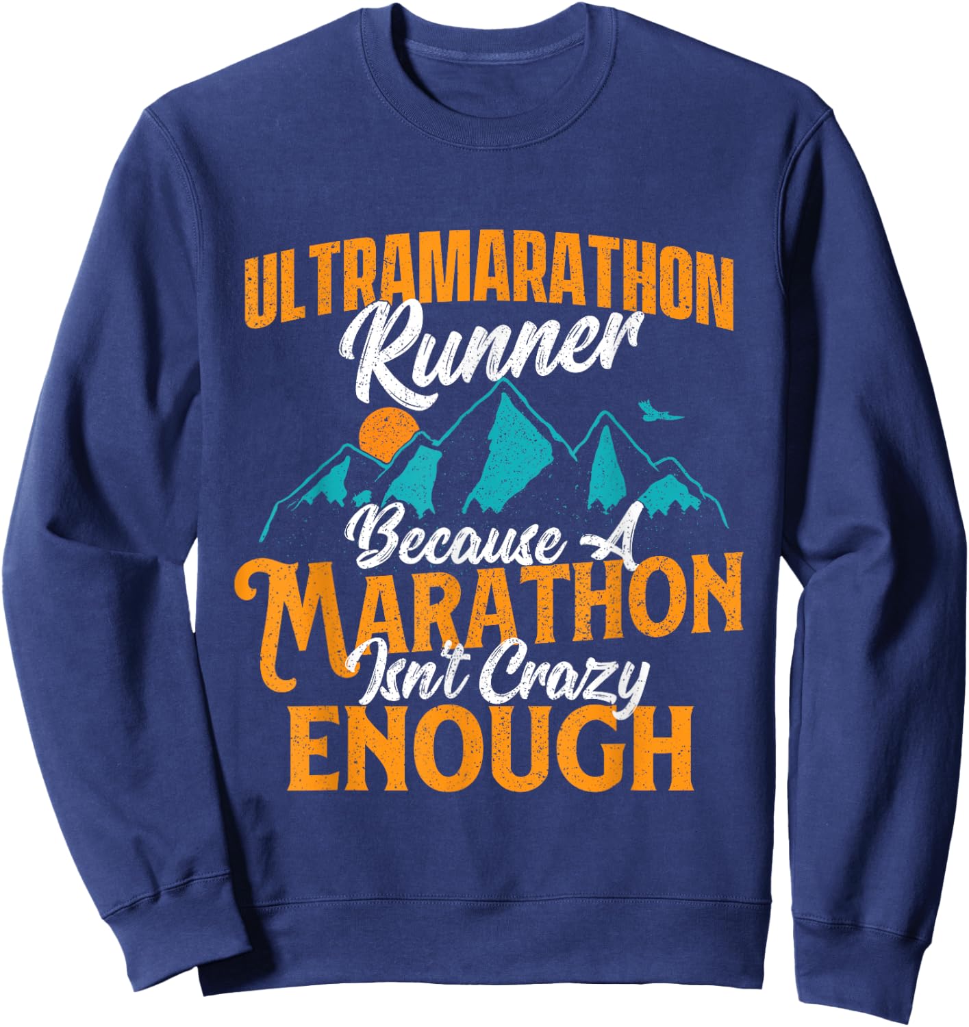 Ultramarathon Runner - 50K 100K Finisher Race Trail Running Sweatshirt - Sweatshirt | Navy